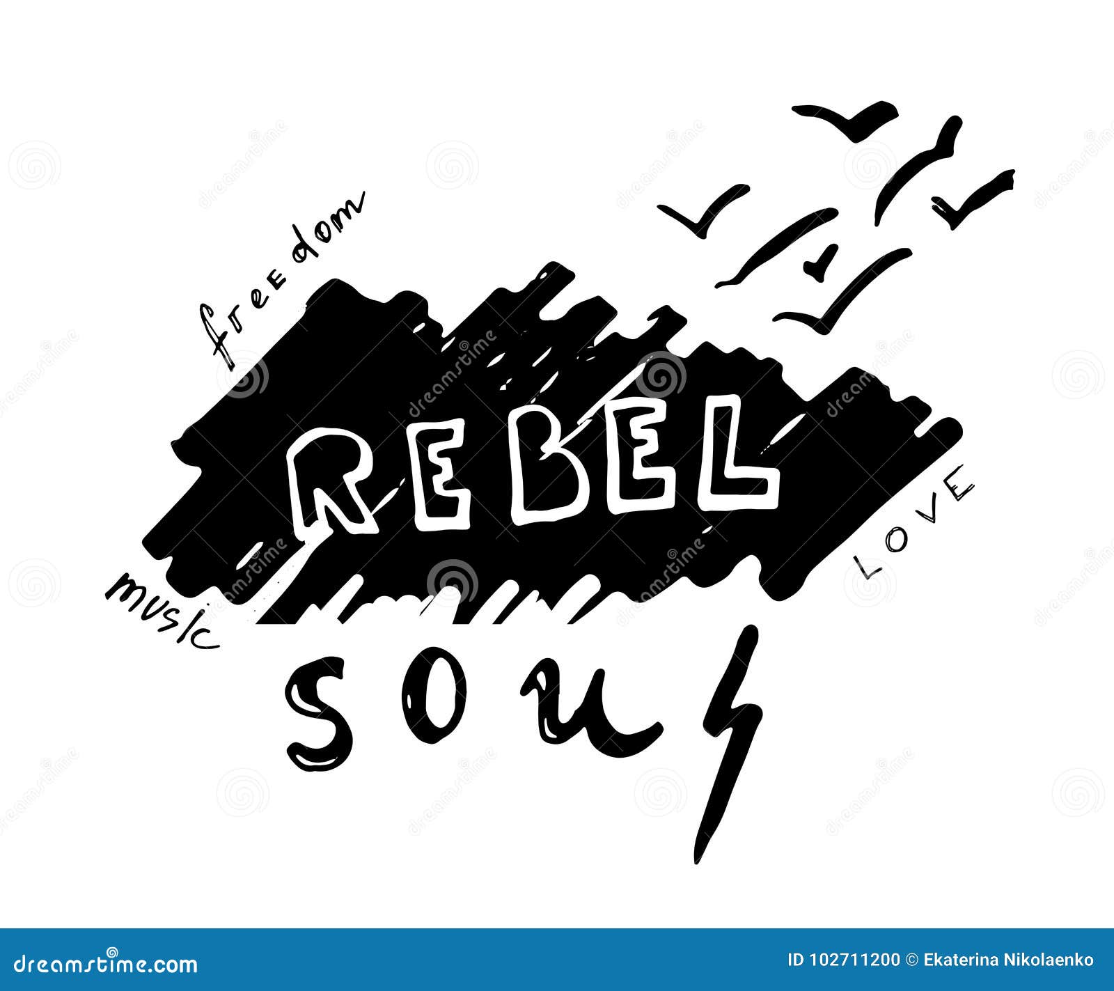 Download Rebel Soul. Hand Drawn Lettering With Birds Flying Far Away. Stock Vector - Illustration of ...