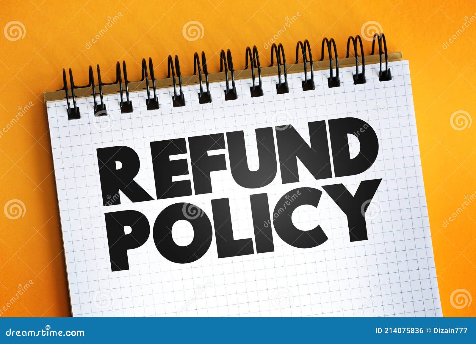 refund policy text on notepad, business concept background