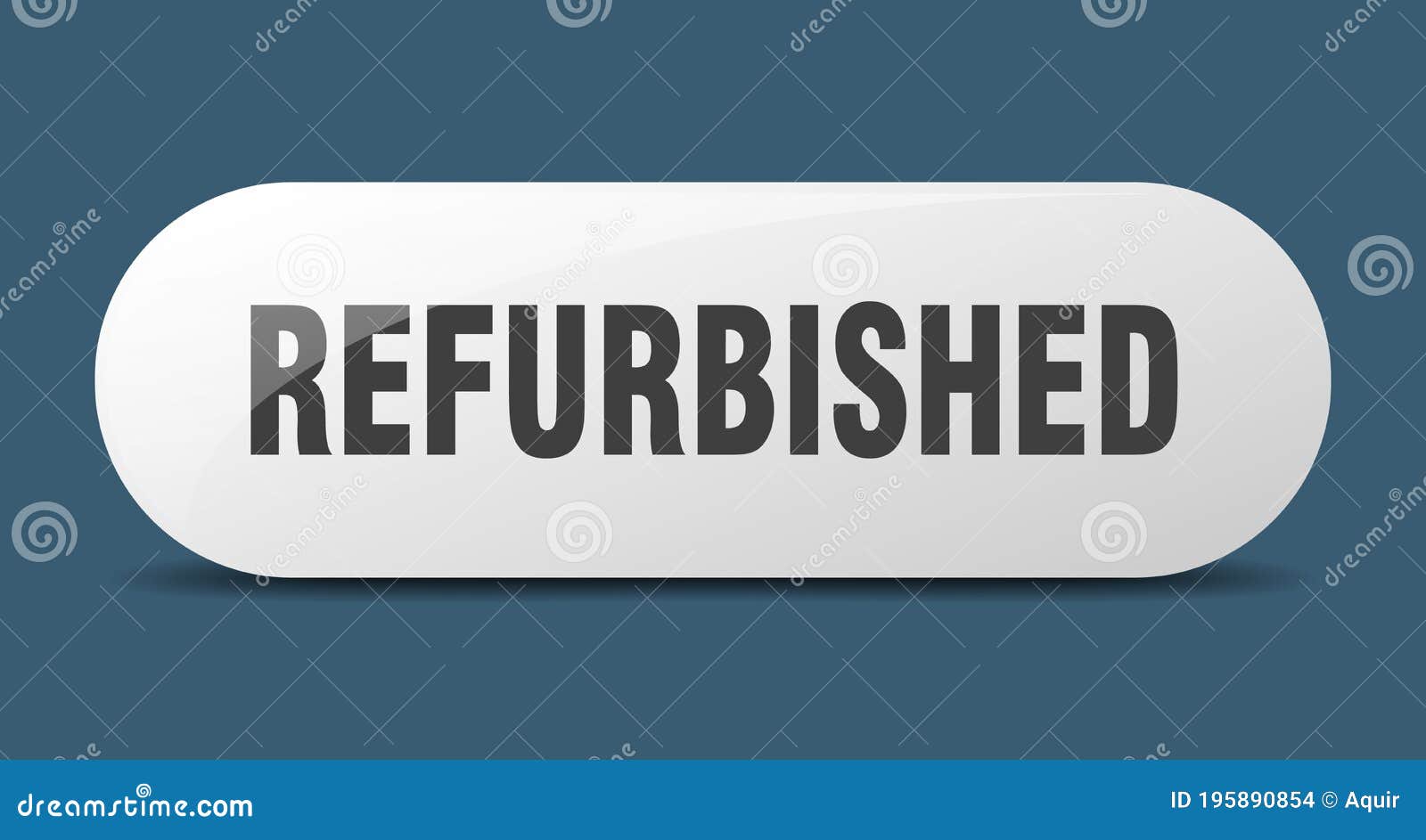 Refurbished Button. Sticker. Banner. Rounded Glass Sign Stock Vector