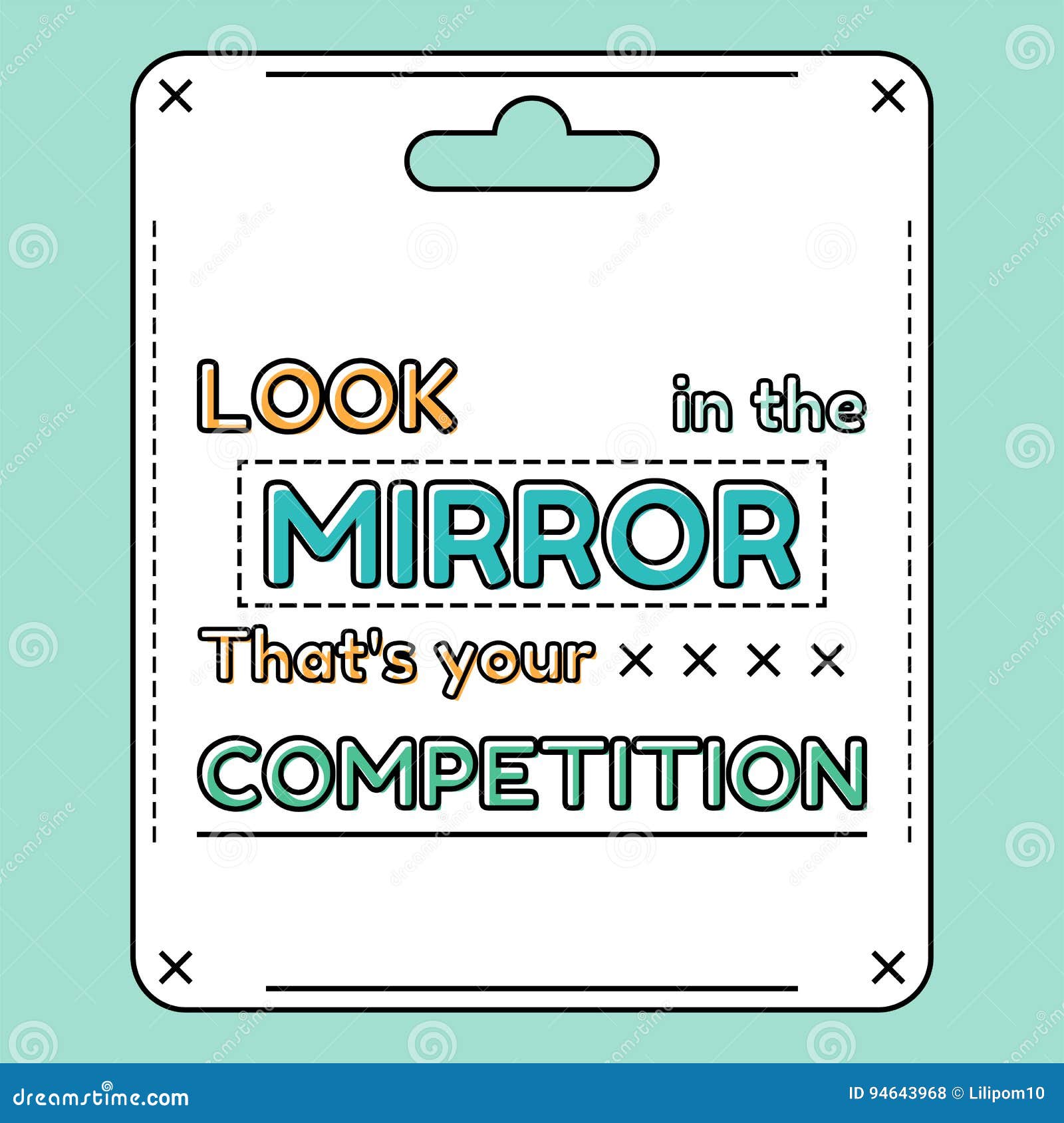 Regardez Dans Le Miroir C Est Votre Concurrence Citation Inspiree Et De Motivation Expressions Dans Le Style Plat Illustration De Vecteur Illustration Du Transmission Idee