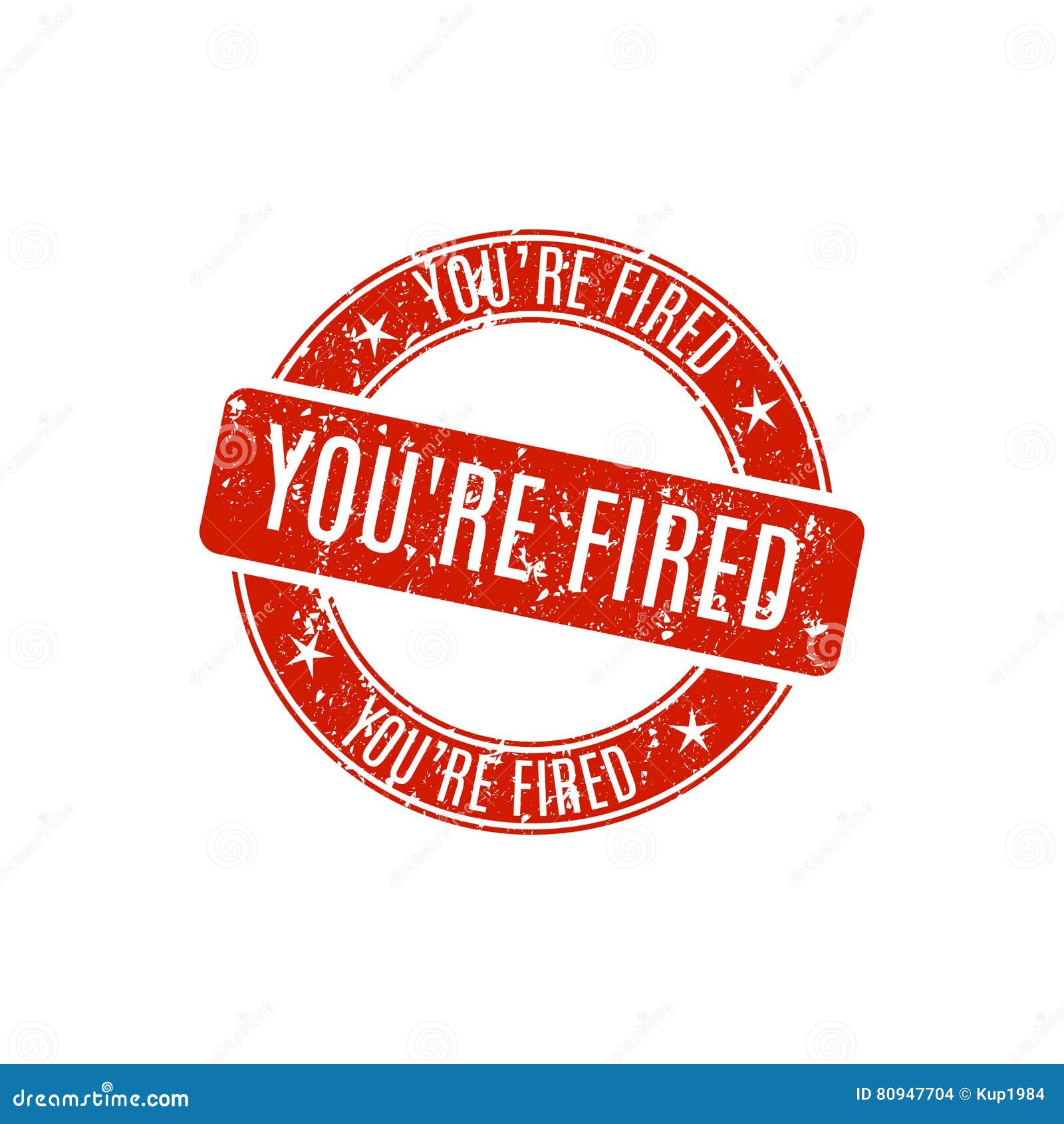 Round Stamp You`re Fired, Vector Illustration. Stock Vector