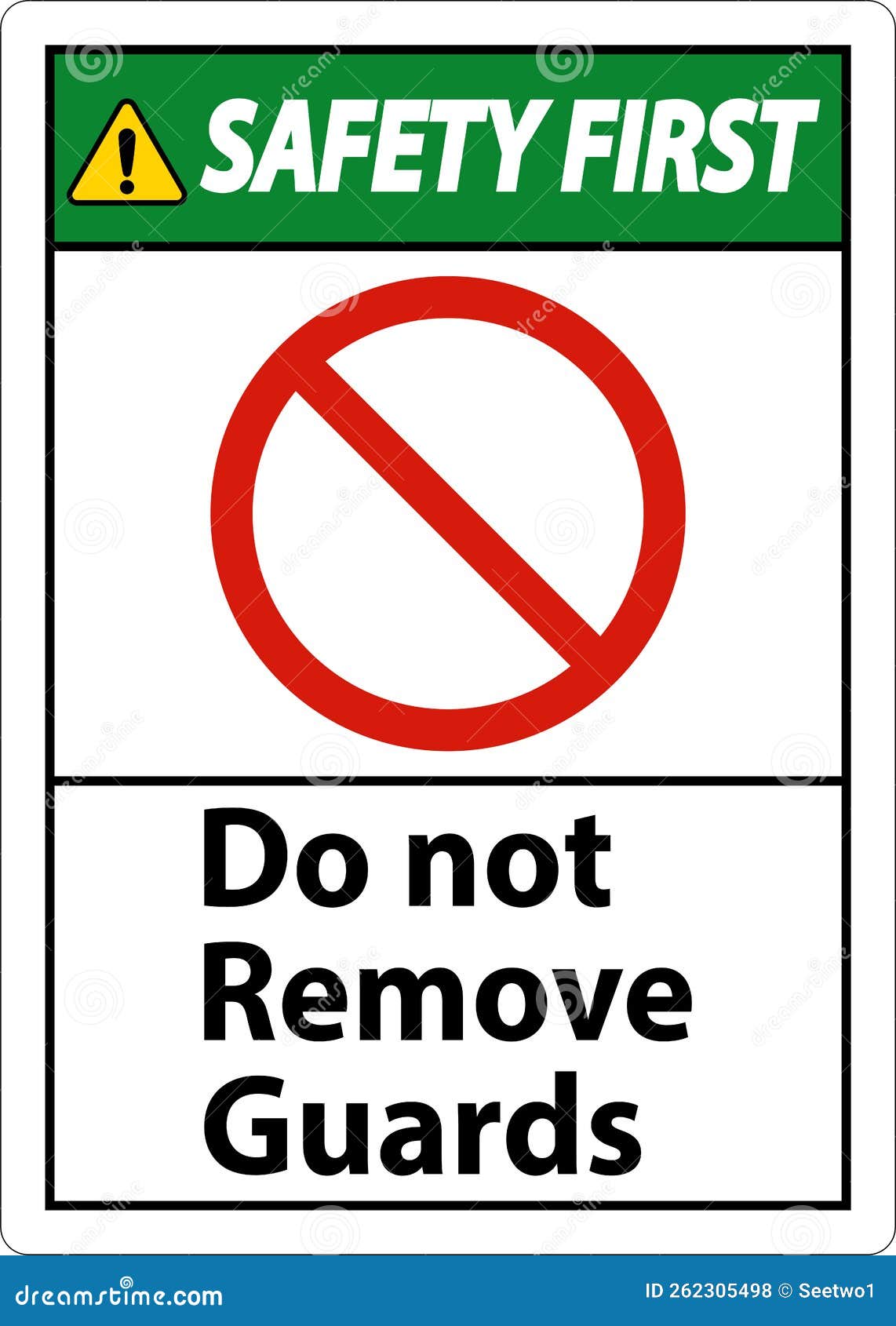 Safety First Do Not Remove Guards and Hazard Sign on White Background