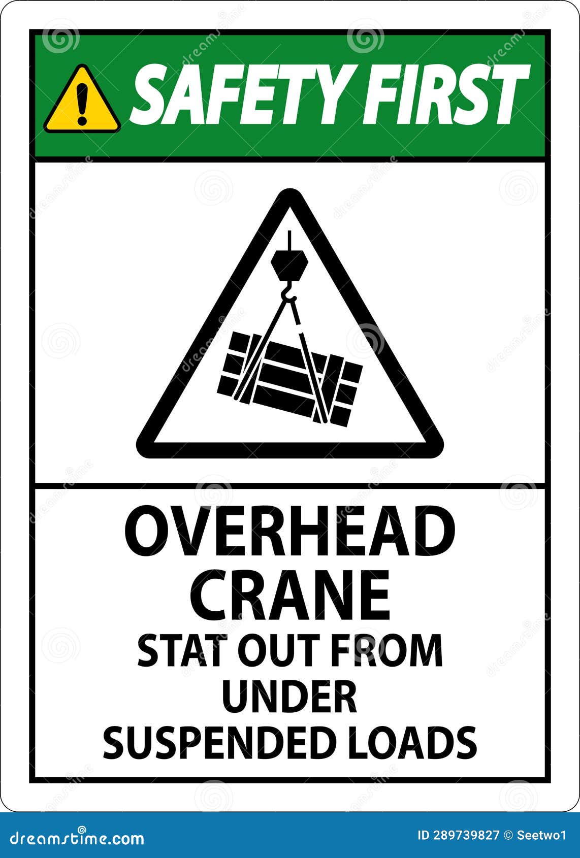 Safety First Sign, Overhead Crane Suspended Loads Stock Vector