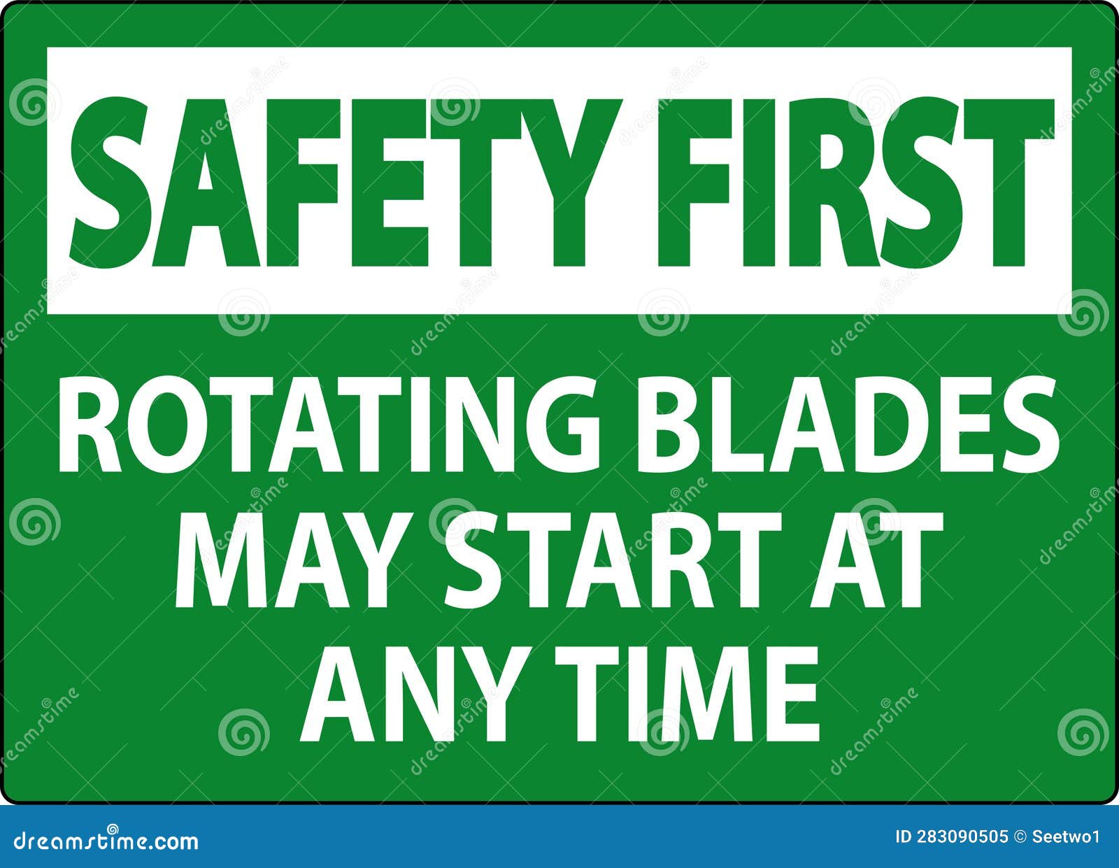 Safety First Sign Rotating Blades May Start at Any Time Stock Vector