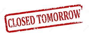 Closed Tomorrow Stock Illustrations 20 Closed Tomorrow Stock 