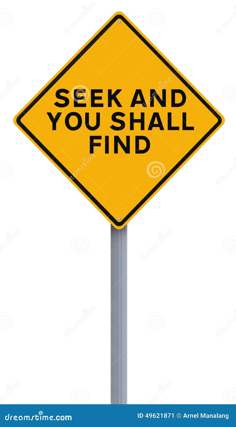 https://thumbs.dreamstime.com/z/seek-you-shall-find-modified-road-sign-indicating-religious-quote-49621871.jpg
