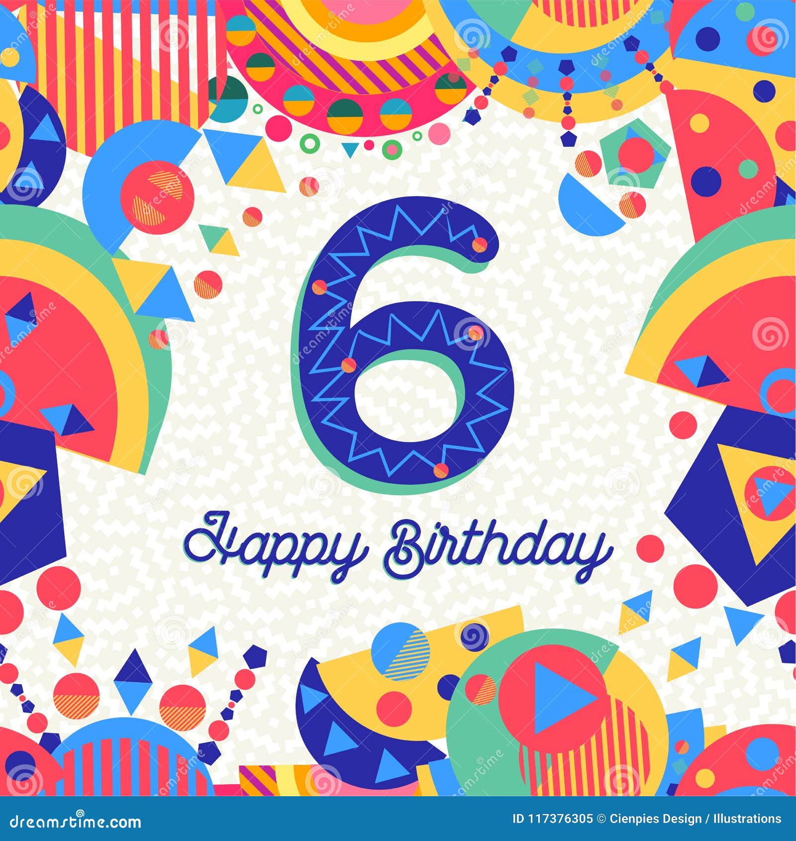 Sei Numeri Della Cartolina D Auguri Della Festa Di Compleanno Di 6 Anni Illustrazione Vettoriale Illustrazione Di Colorful Illustrazione