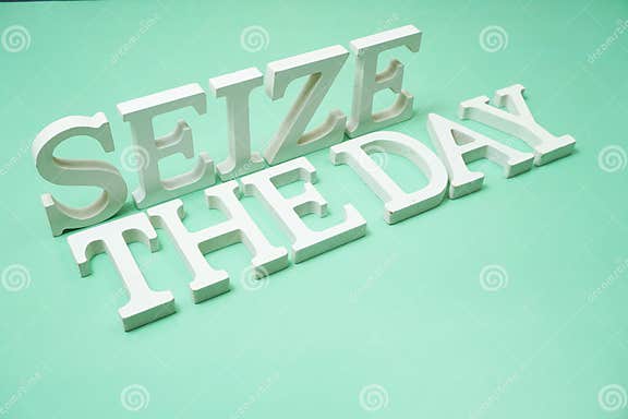 Seize the Day Alphabet Letters on Green Background Stock Photo Image Seize the Day Alphabet Letters on Green Background Stock Photo Image