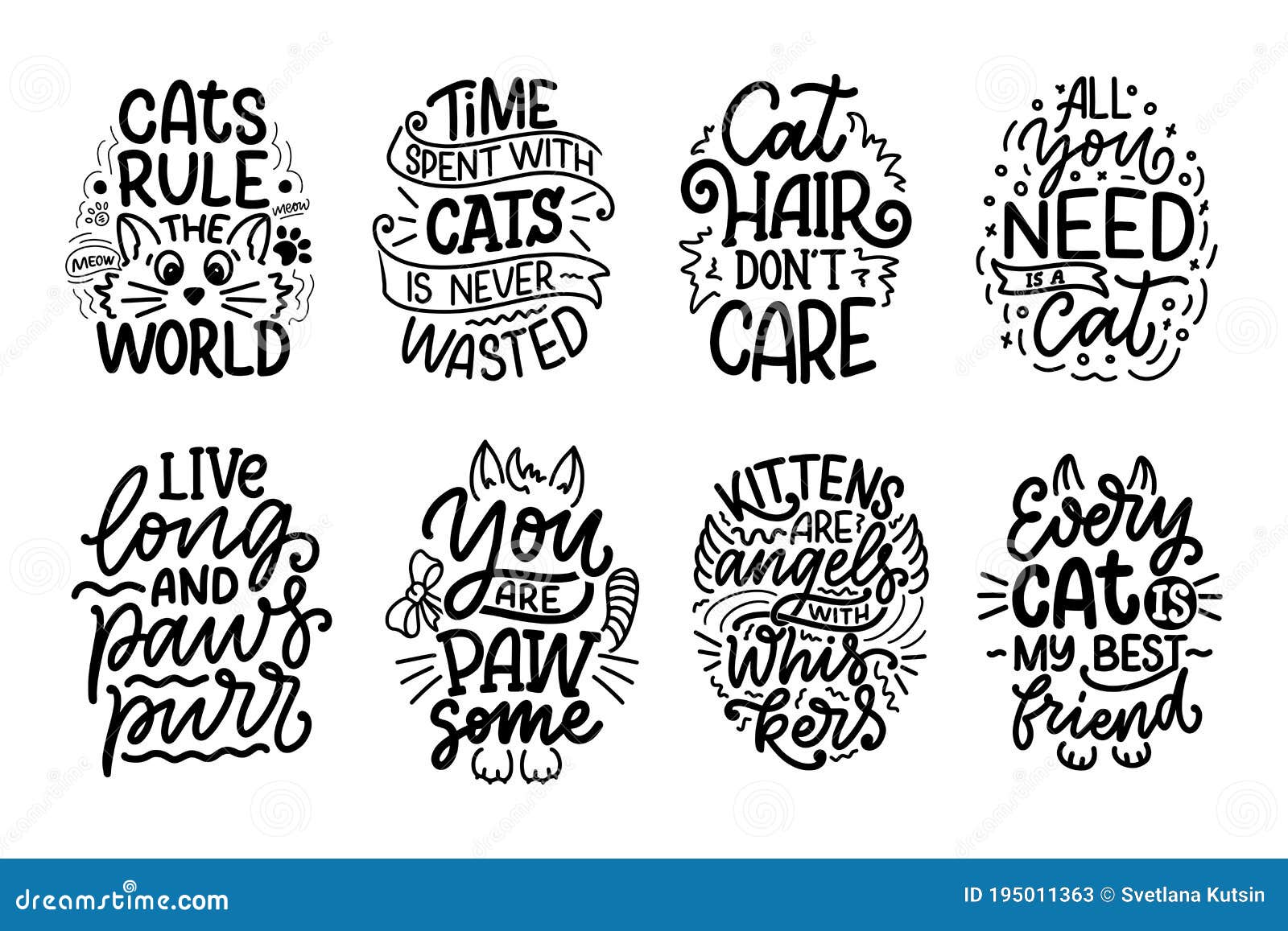 Set with Funny Lettering Quotes about Cats for Print in Hand Drawn Style.  Creative Typography Slogans Design for Posters. Cartoon Stock Illustration  - Illustration of drawn, lettering: 195011363