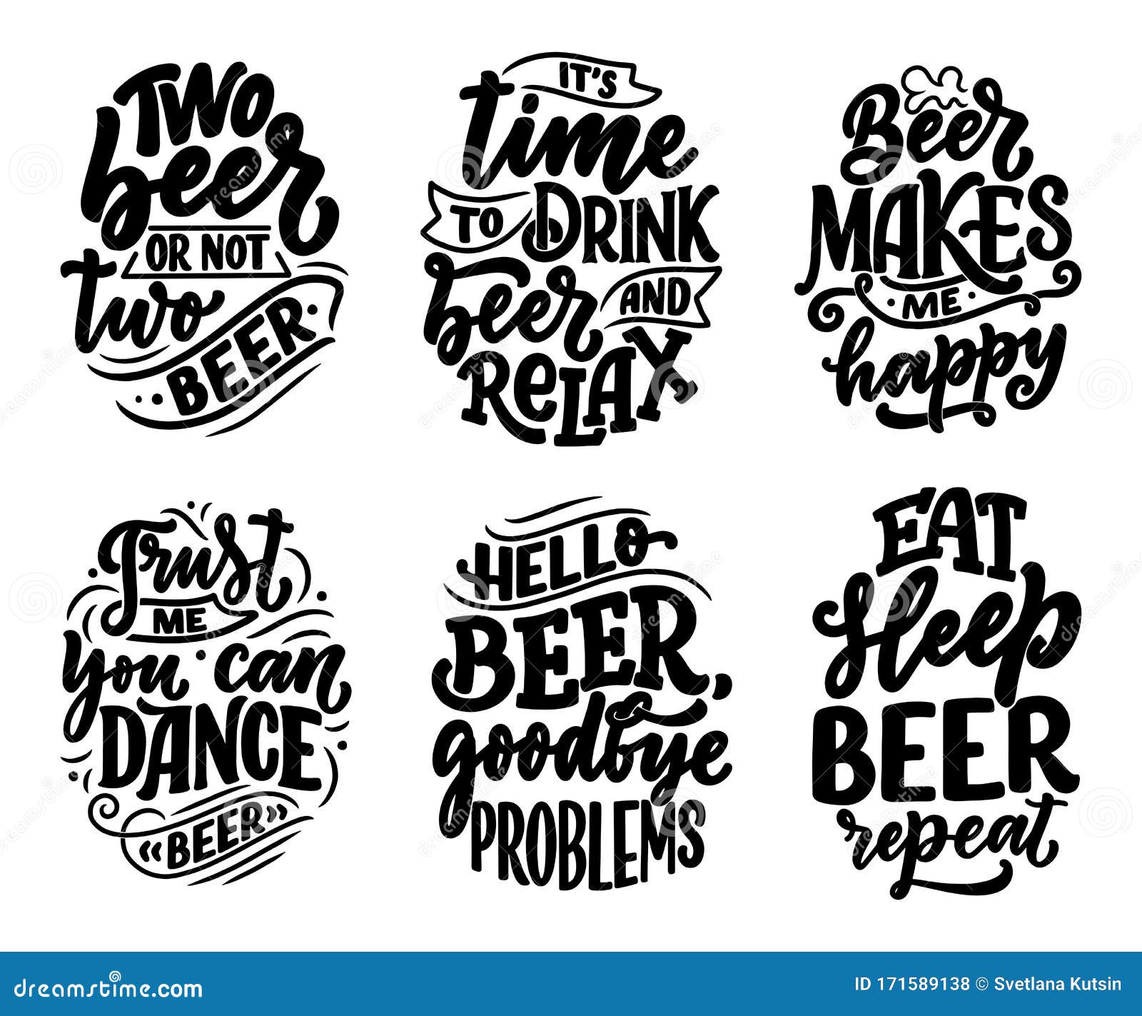 Set With Lettering Quotes About Beer In Vintage Style. Calligraphic Posters For T Shirt Print. Hand Drawn Slogans For Pub Or Bar Stock Illustration - Illustration Of Party, Print: 171589138