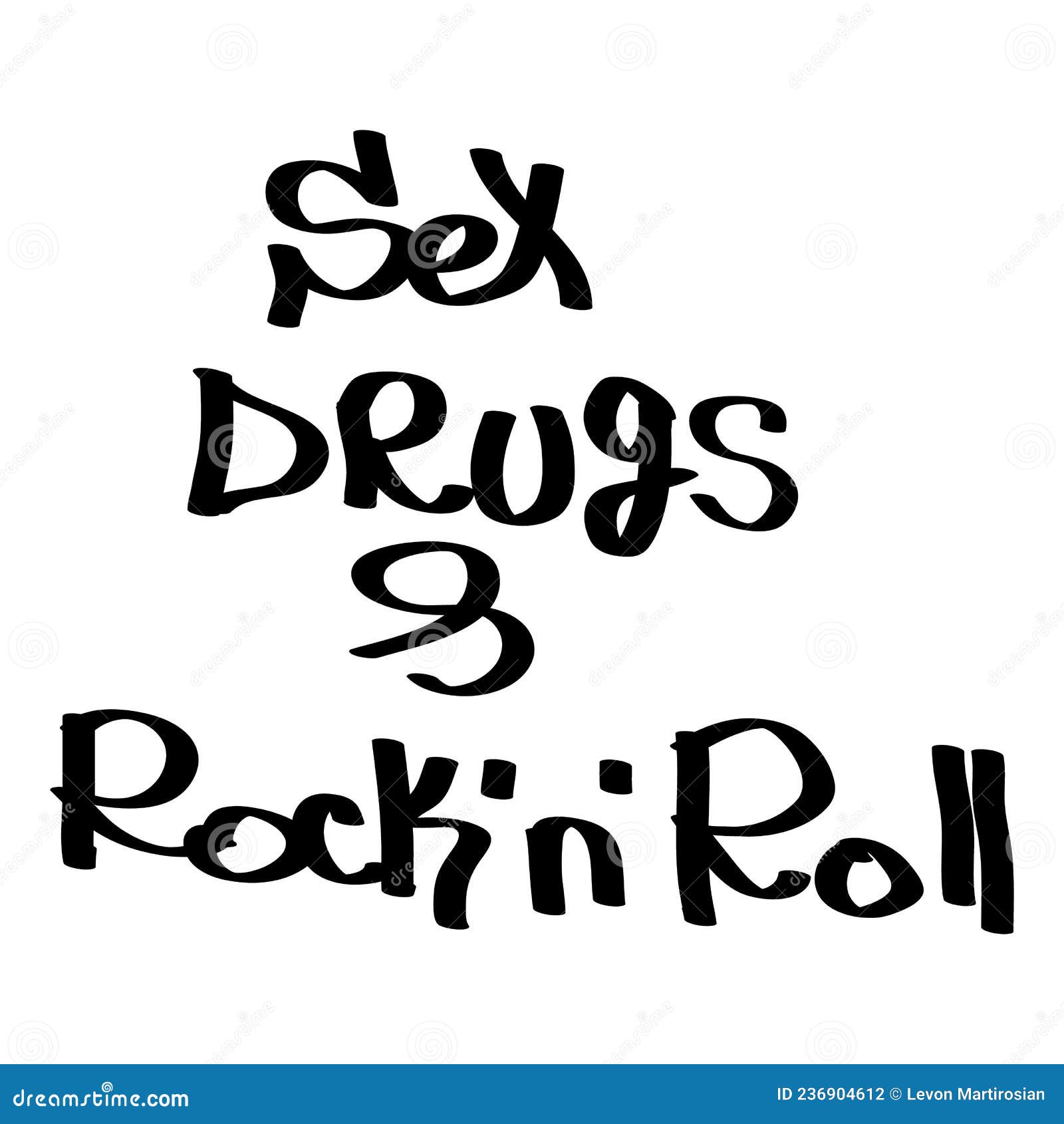 Sex Drugs And Rock N Roll Hand Drawn Vector Art Stock Vector Illustration Of Rust Font