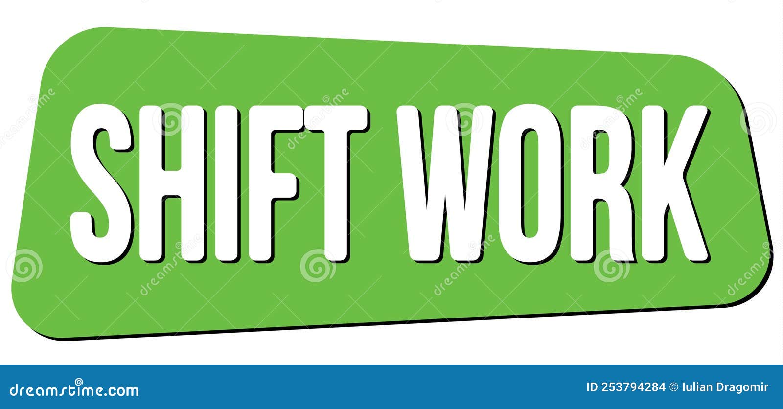 SHIFT WORK Text on Green Trapeze Stamp Sign Stock Illustration