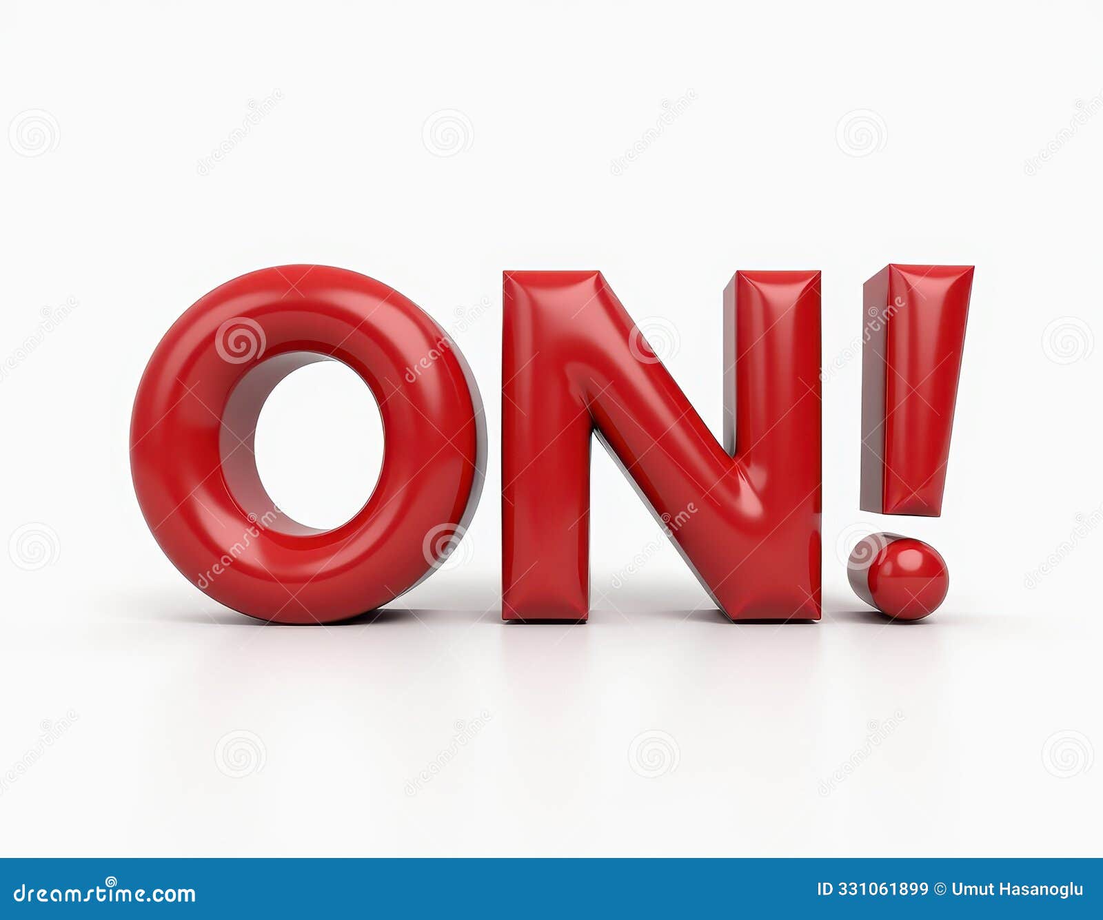 shiny red 'on!' text in a bold 3d  on a white background.