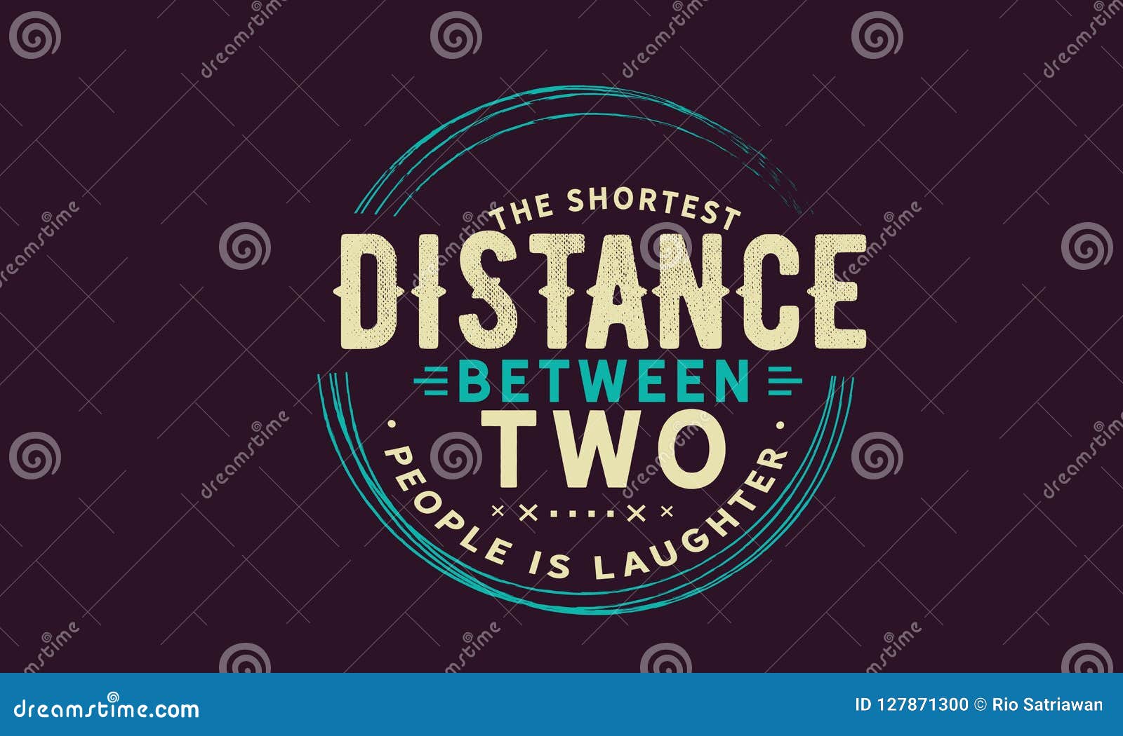 the shortest distance between two people is laughter