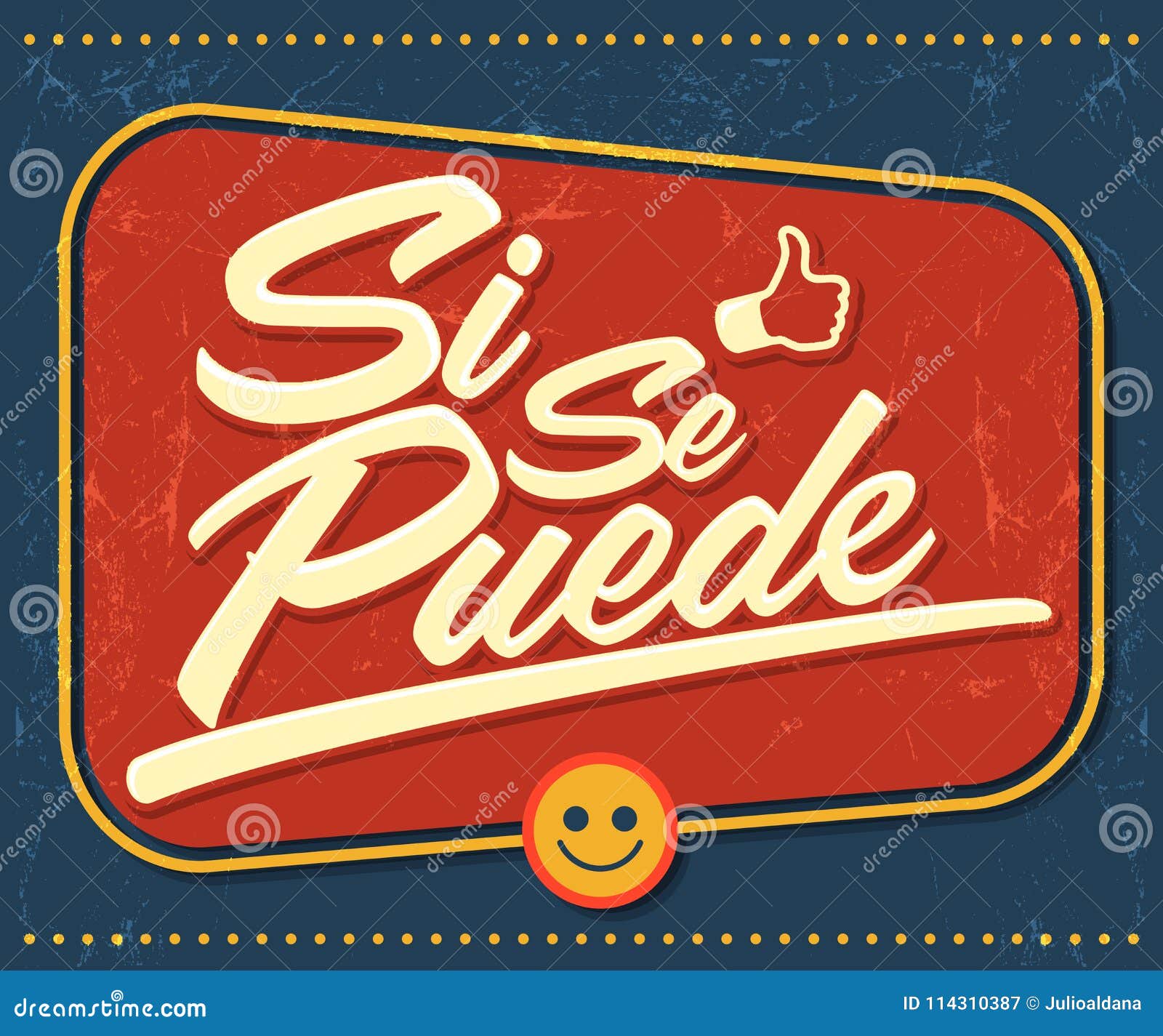 si se puede - yes you can spanish text, common phrase in latin america