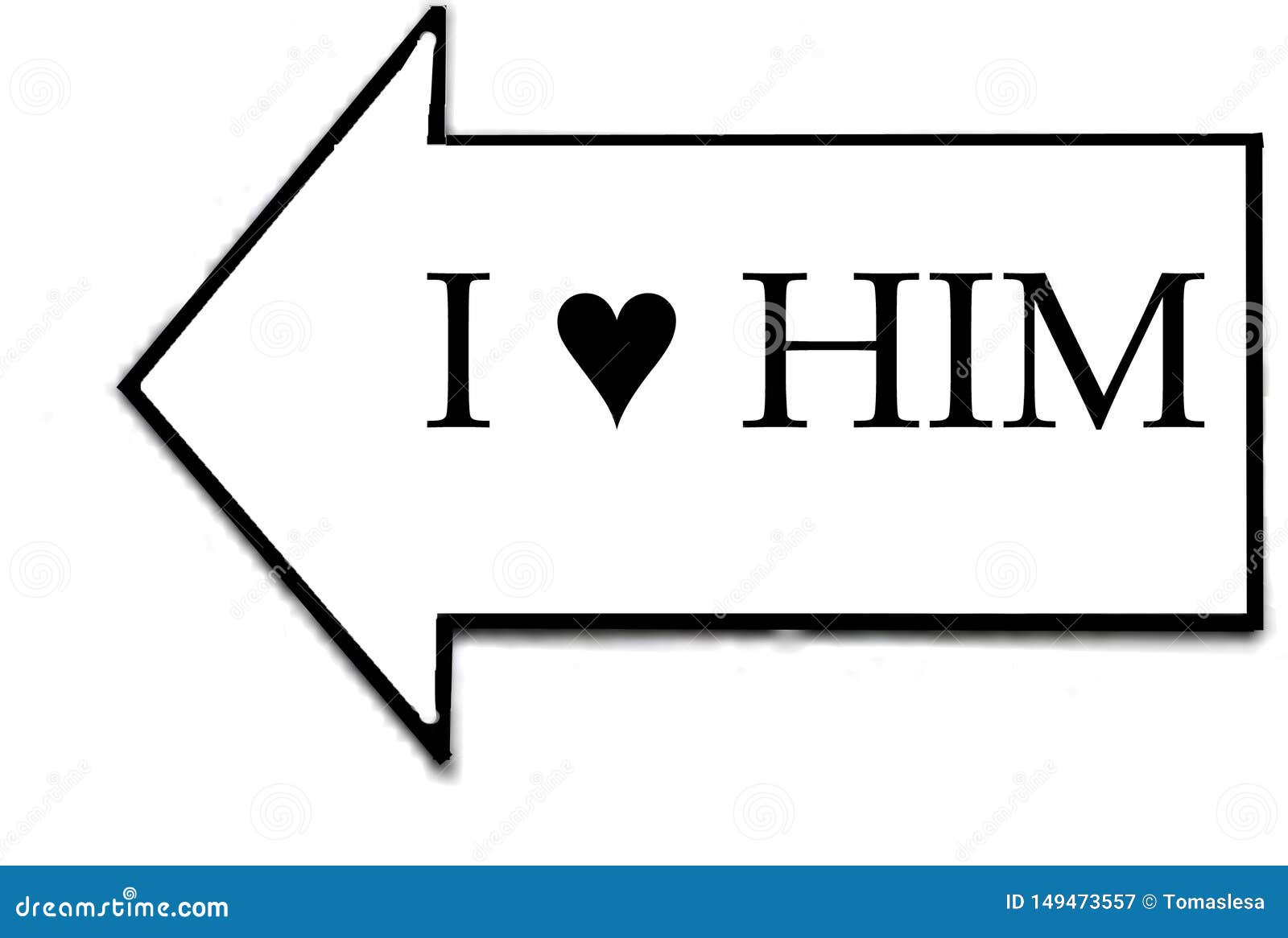 A Sign Saying I Love Him Stock Illustration Illustration Of Paper A Sign Saying I Love Him Stock Illustration Illustration Of Paper