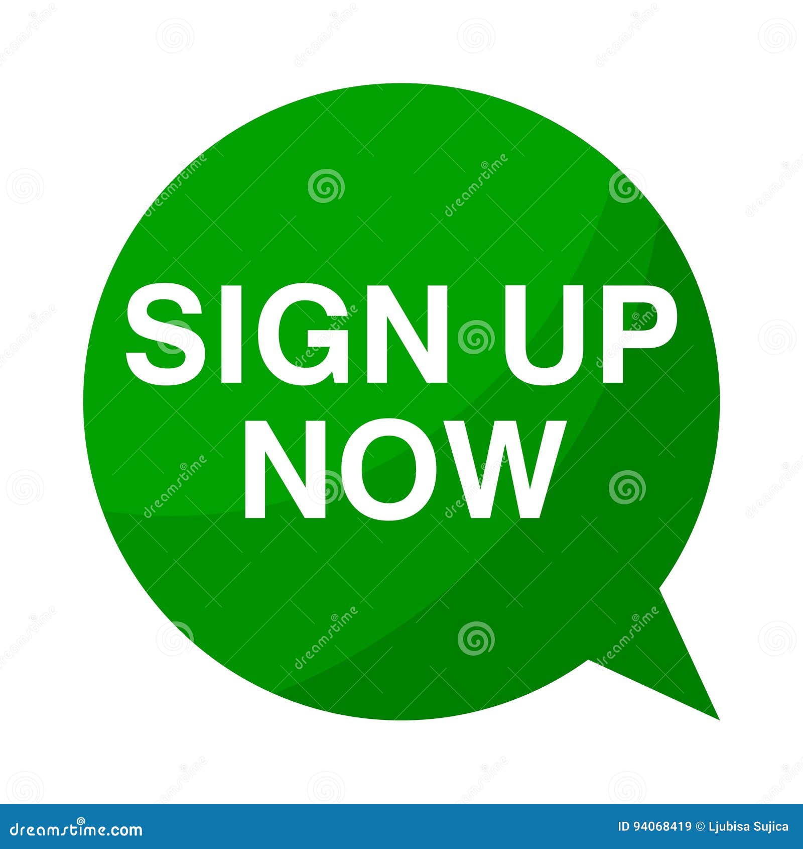 Sign Up Now, Green Speech Bubble Stock Vector Illustration of