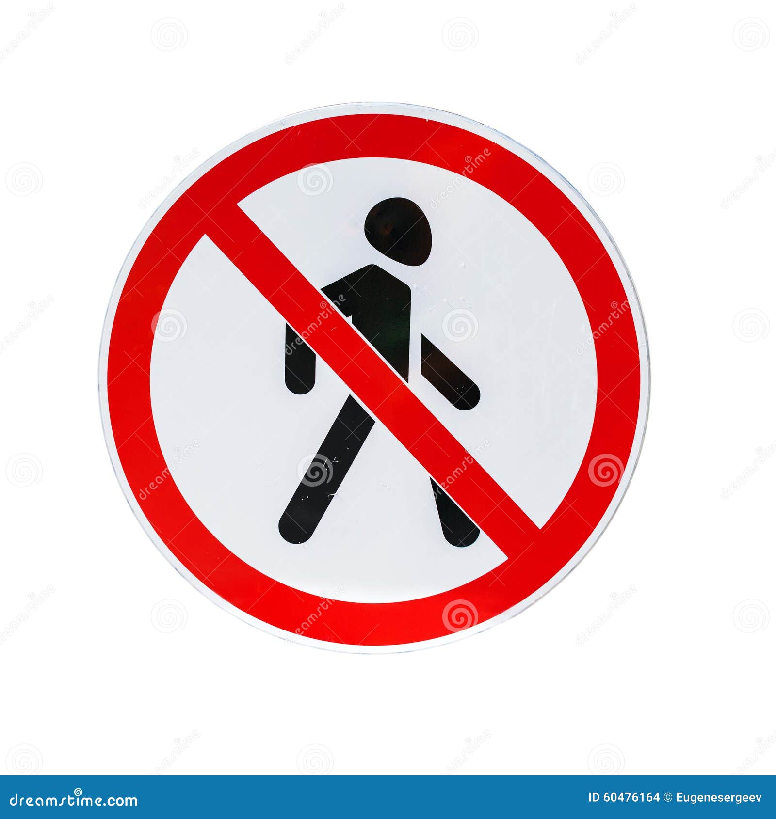 Запрет не решаемый. Запрещающие знаки. Запрещающий круглый знак. Дорожный знак Зачеркнутый человек. Знак людям проход запрещен.