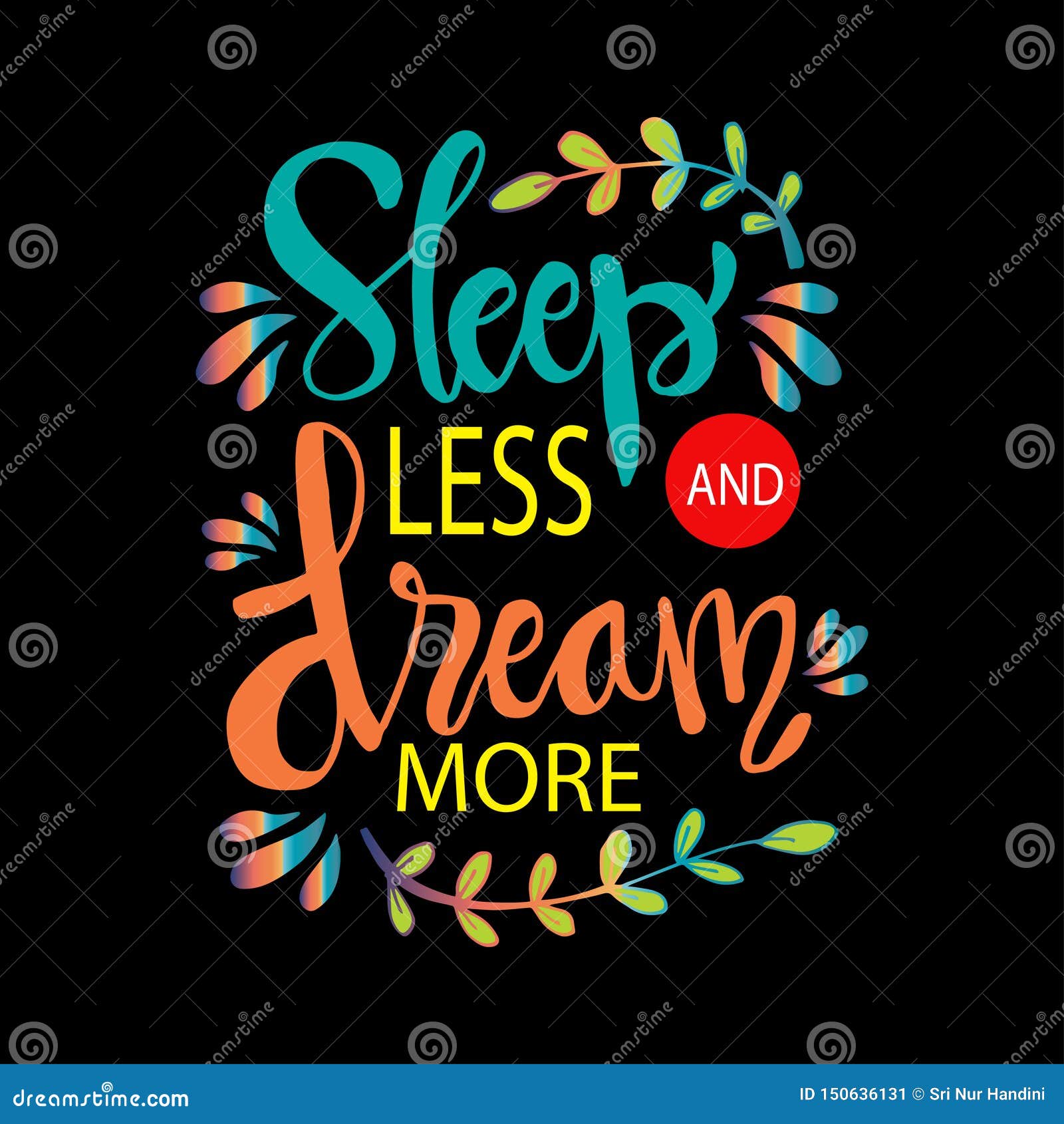 Sleep less Dream More. stock illustration. Illustration of graphic ...