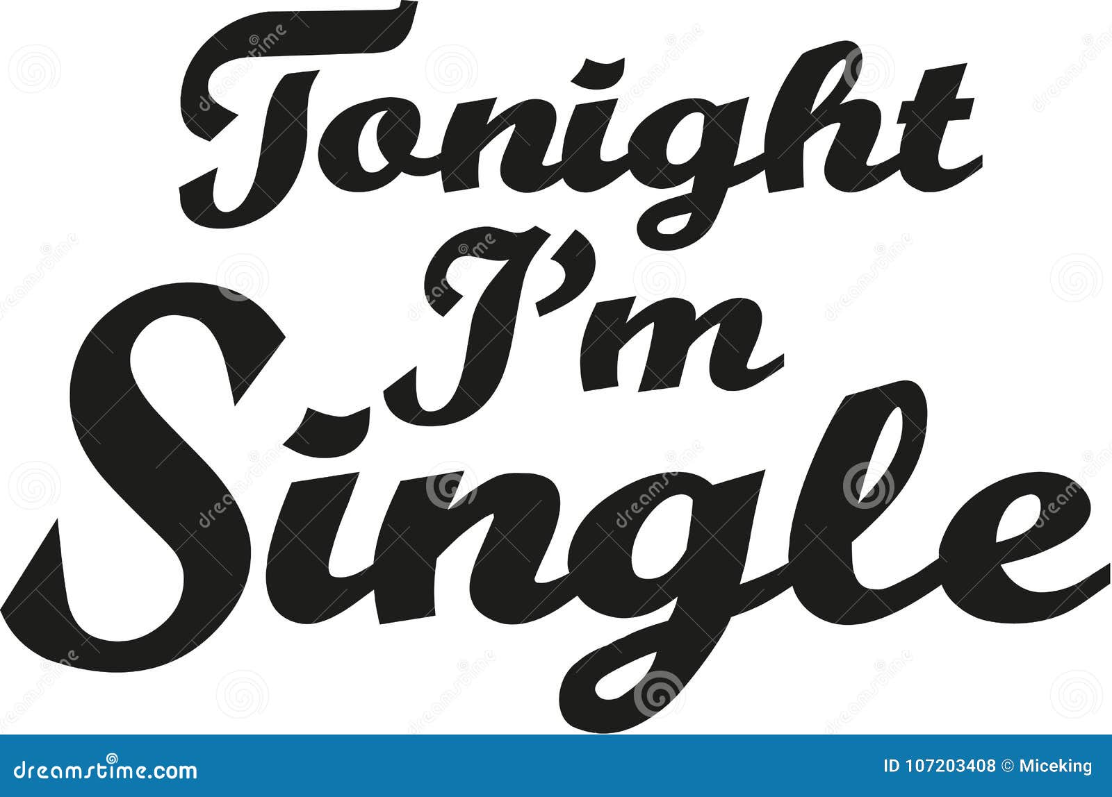 slogan - tonight i`m a single