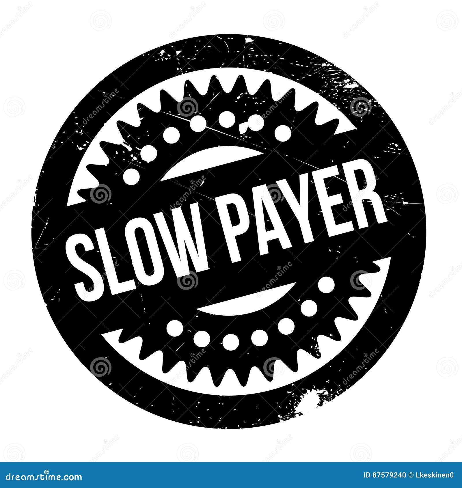 slow payer rubber stamp