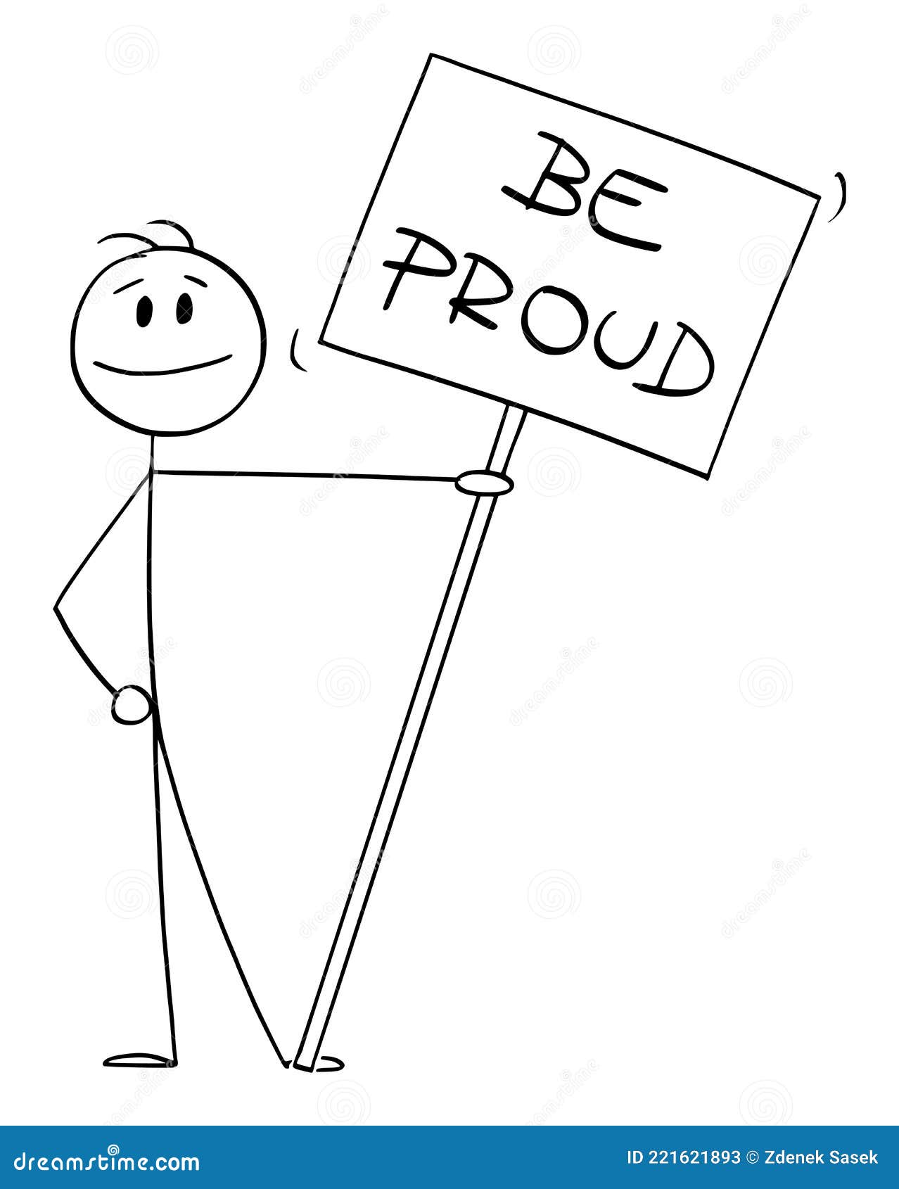 smiling person holding be proud sign or placard ,  cartoon stick figure 