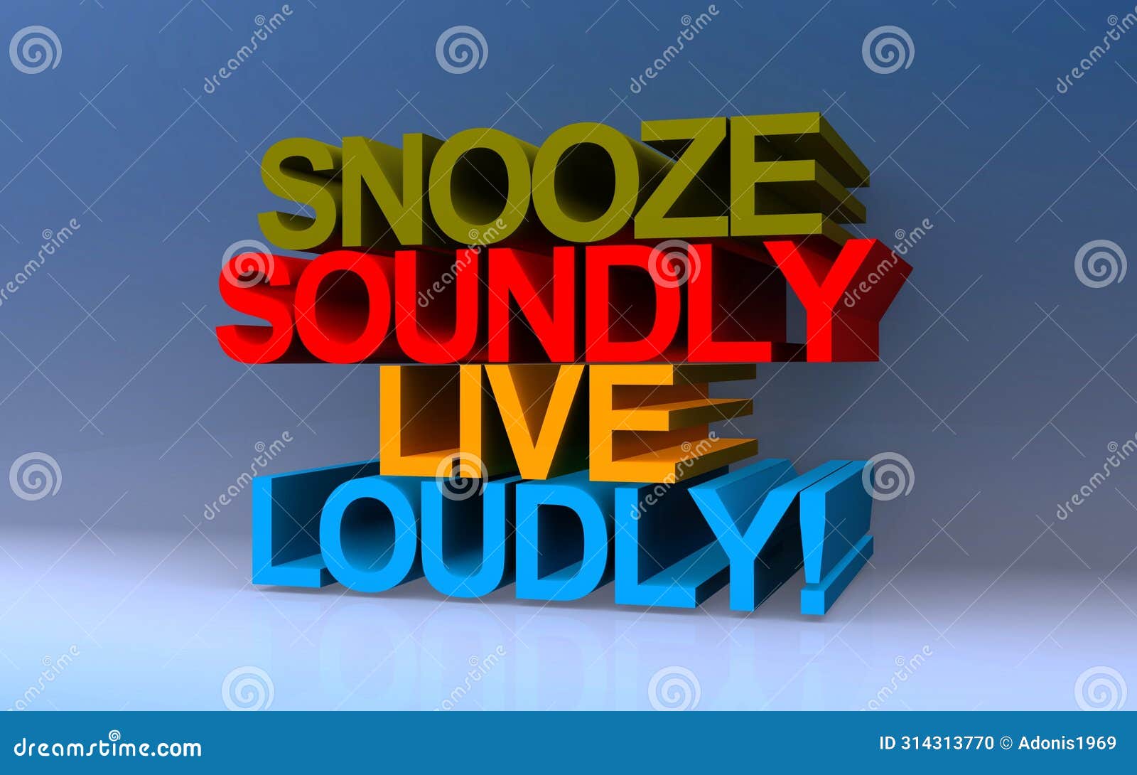 snooze soundly live loudly on blue