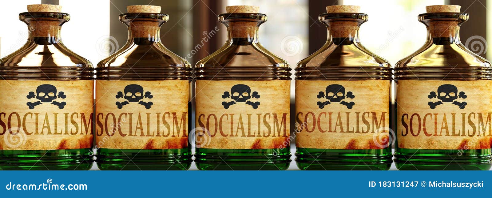 socialism can be like a deadly poison - pictured as word socialism on toxic bottles to ize that socialism can be unhealthy