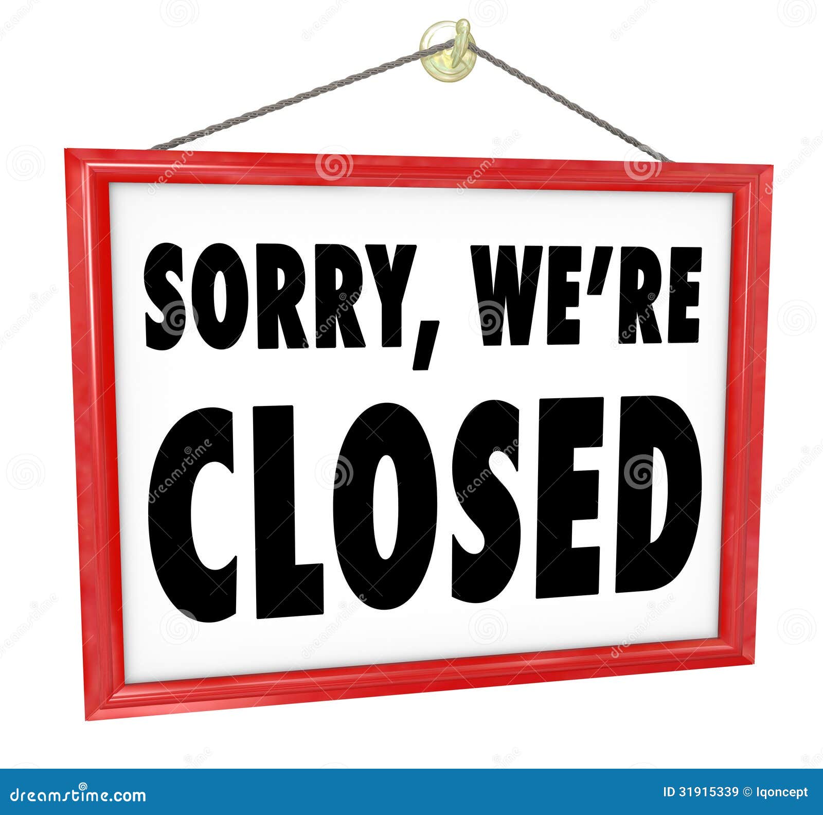 sorry we're closed hanging sign store closure