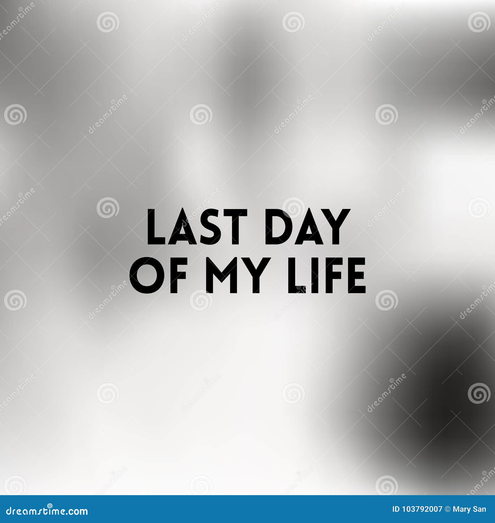 last day of my life
