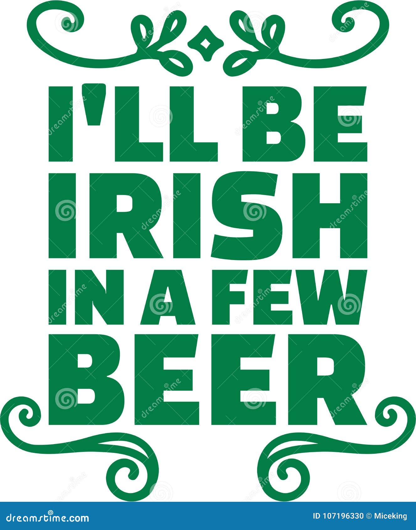 st. patrick`s day typographic  - i`ll be irish in a few beer