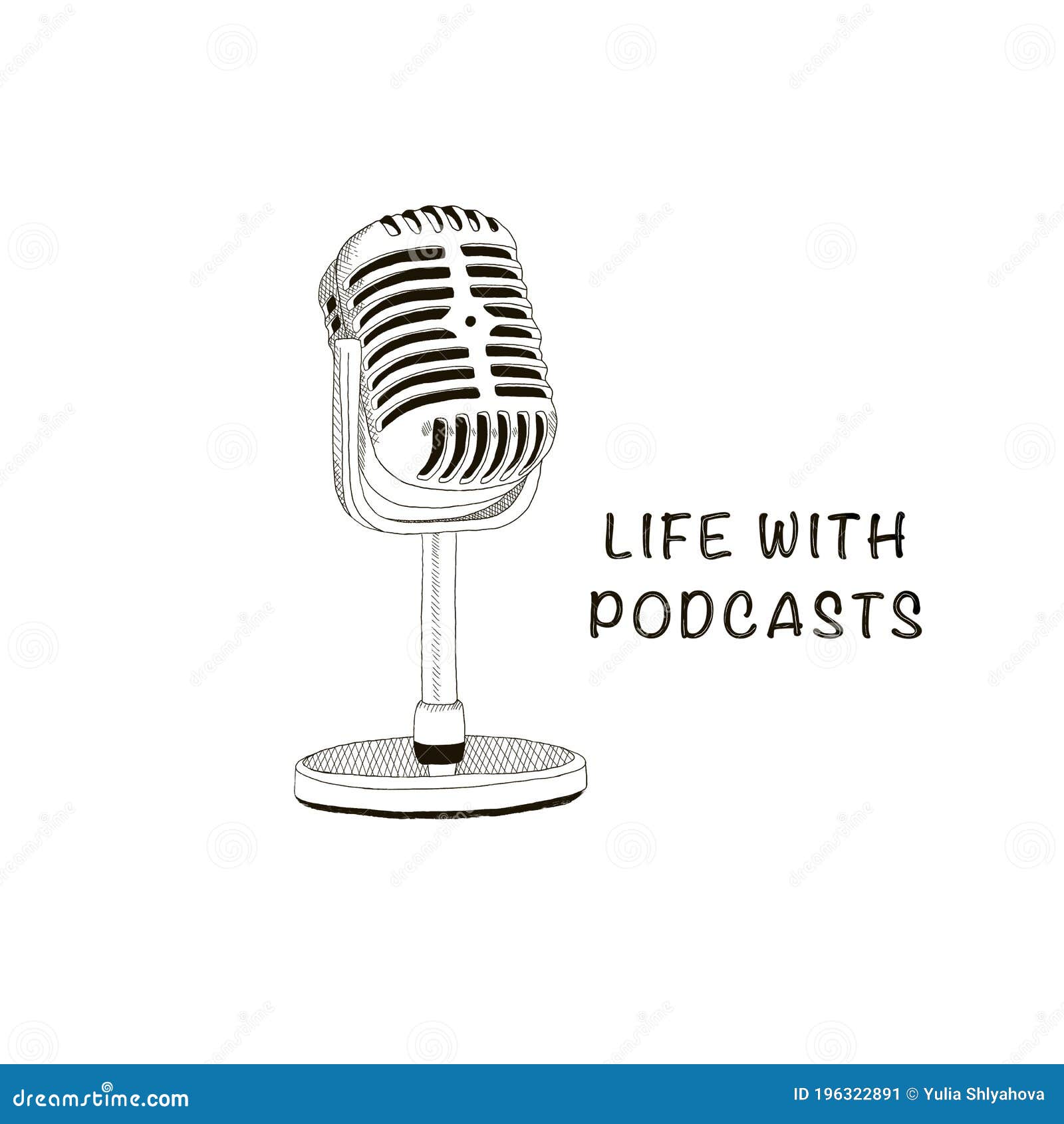 standing microphone and lettering life with podcasts.