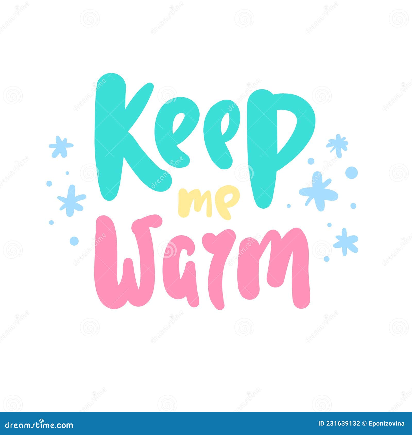 Keep Me Warm - Inspire Motivational Quote. Hand Drawn Stock Vector ...