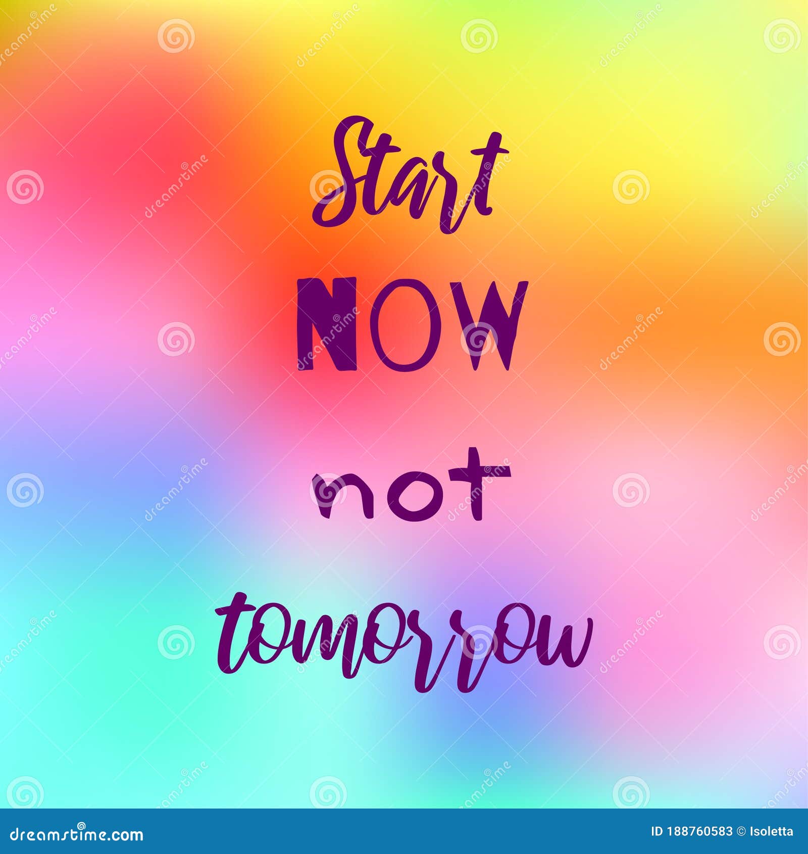 Start today not tomorrow motivational quote Vector Image