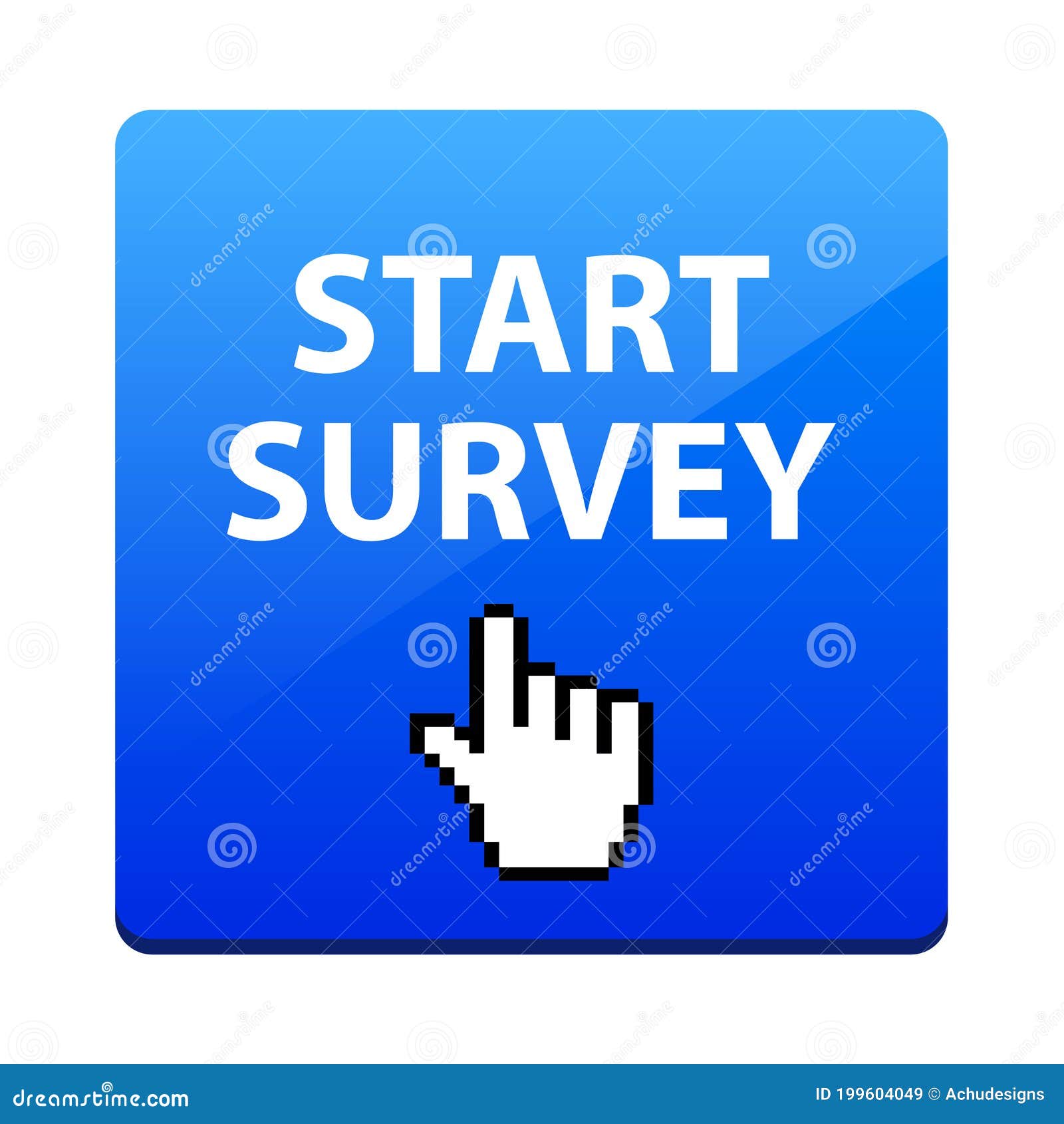 Start Survey Button Stock Illustrations – 1,007 Start Survey Button Stock  Illustrations, Vectors & Clipart - Dreamstime