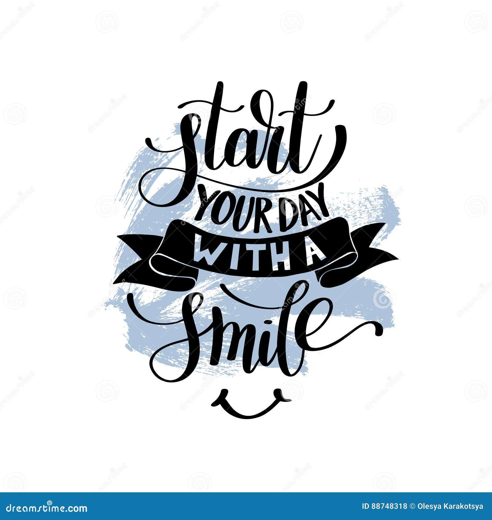 Start Your Day With A Smile Vector Text Phrase ... Start Your Day With A Smile Vector Text Phrase ...