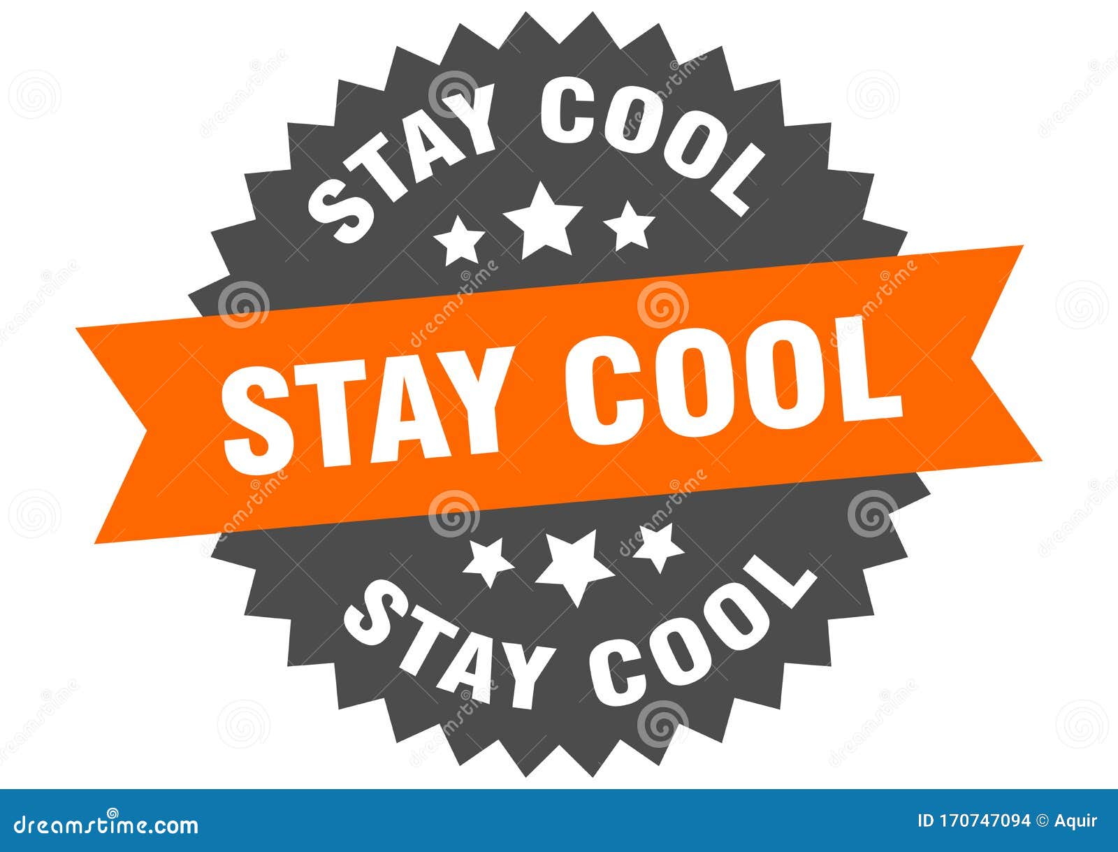 Stay Cool Sign. Stay Cool Circular Band Label. Stay Cool Sticker Stock