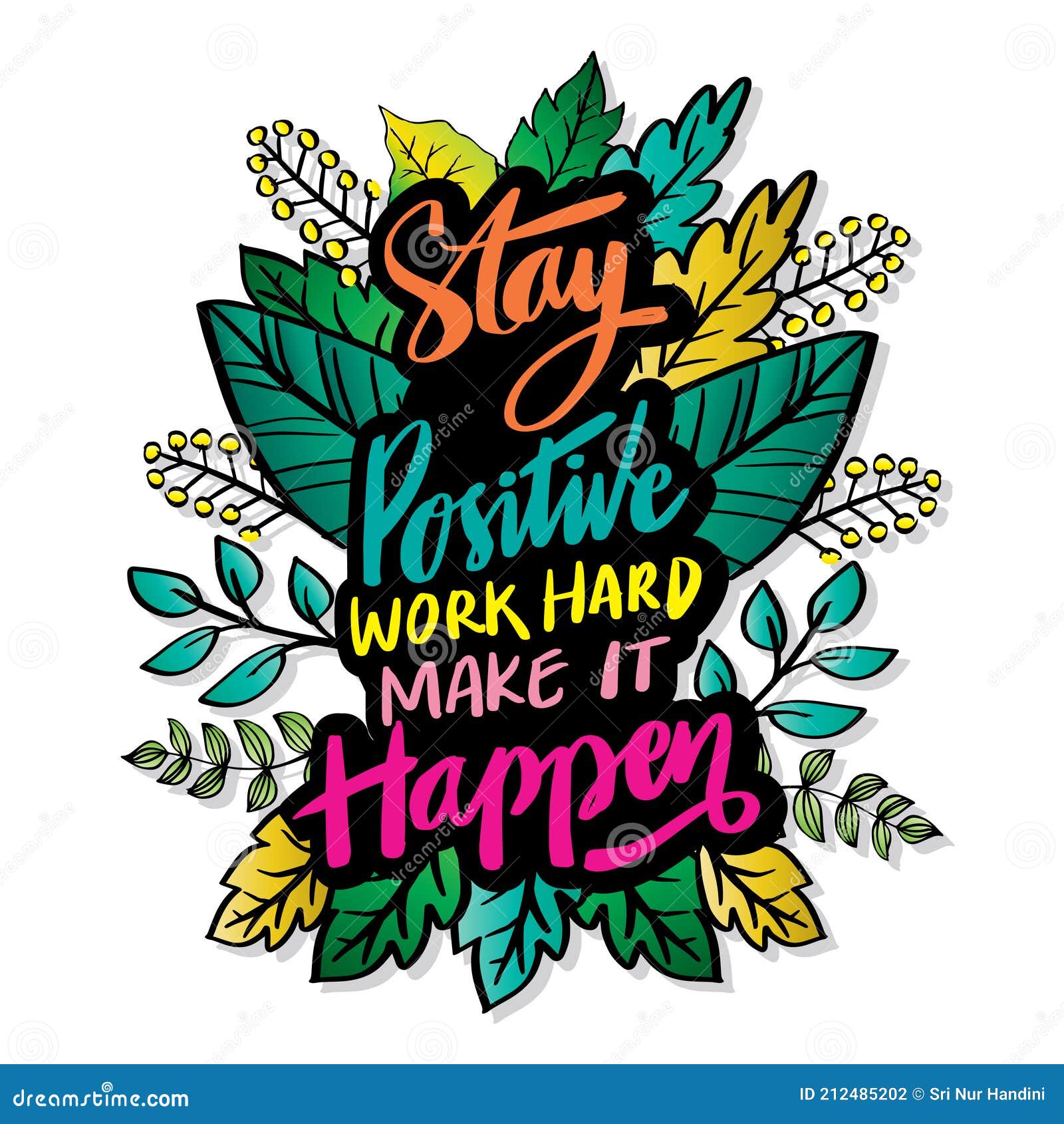 Illustration Work Hard Stay Positive