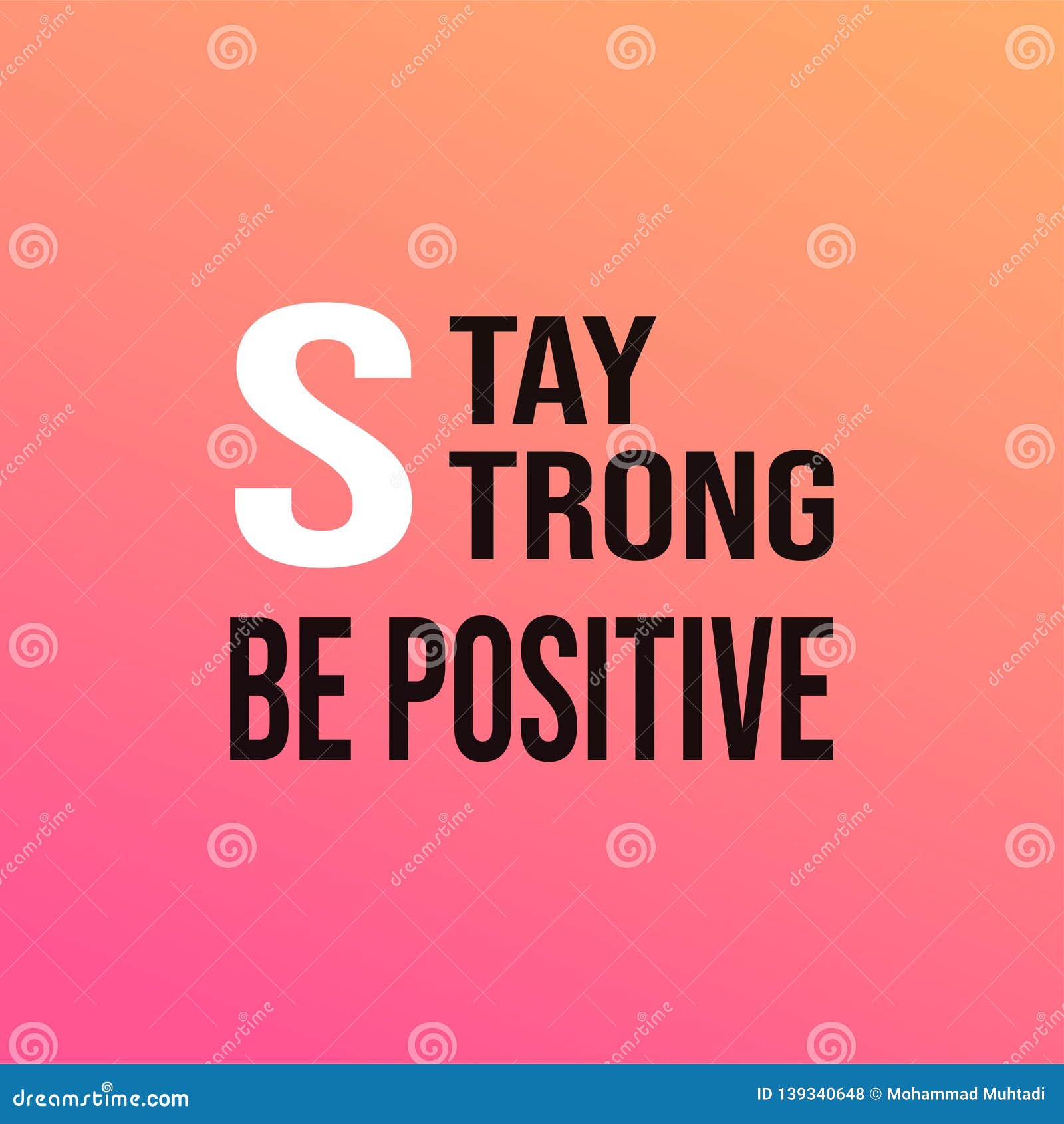 Download Stay Strong Be Positive. Life Quote With Modern Background ...