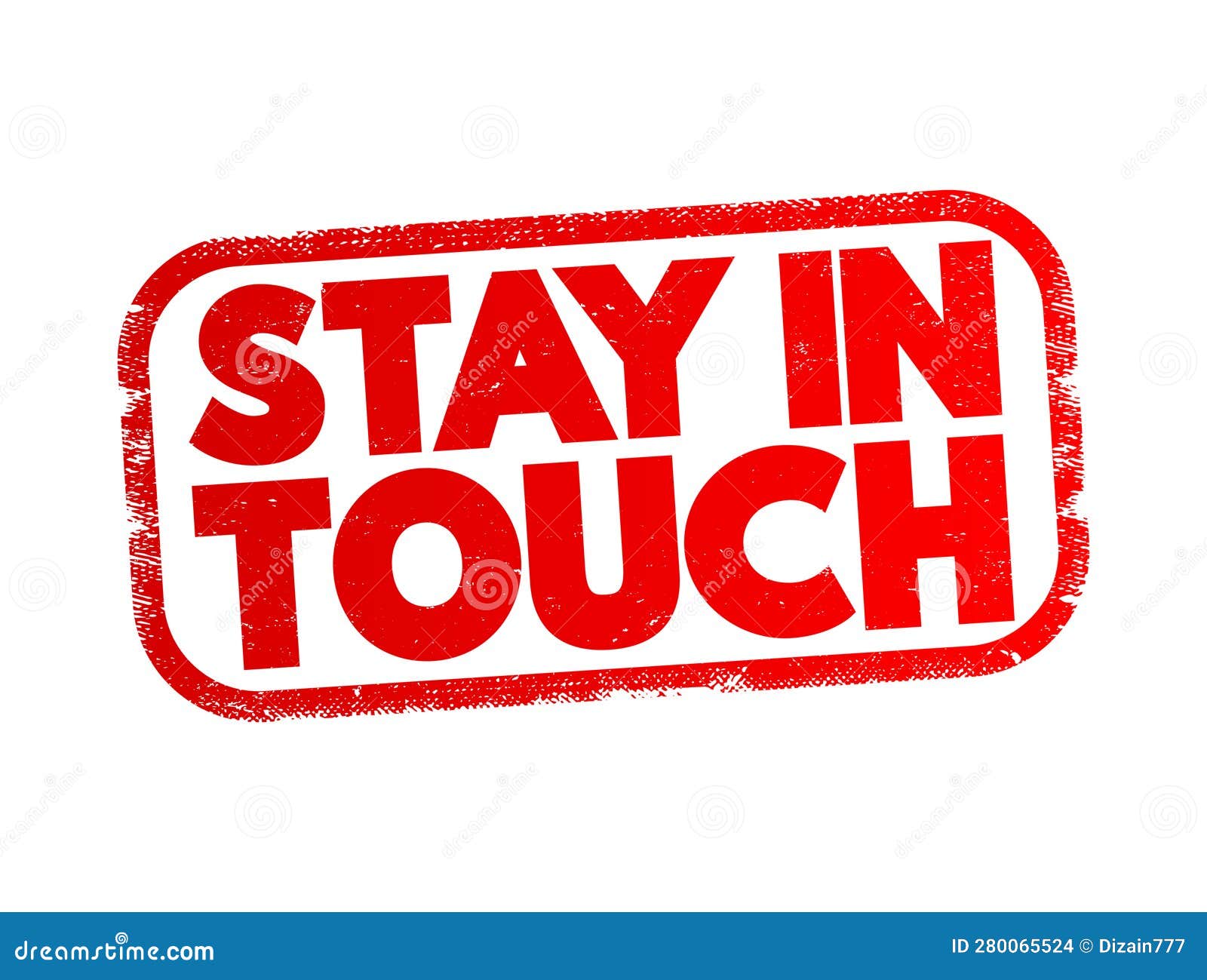 Stay in Touch Text Stamp, Concept Background Stock Illustration