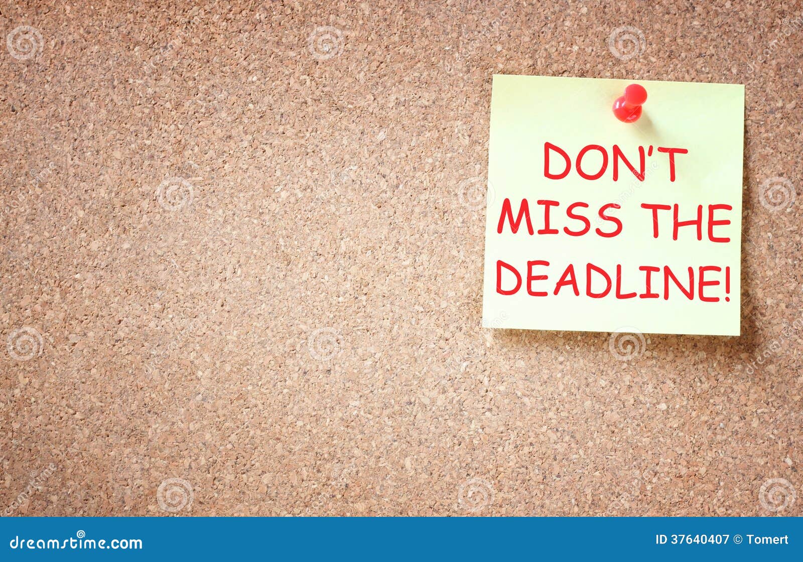 sticky note with the phrase dont miss the deadline