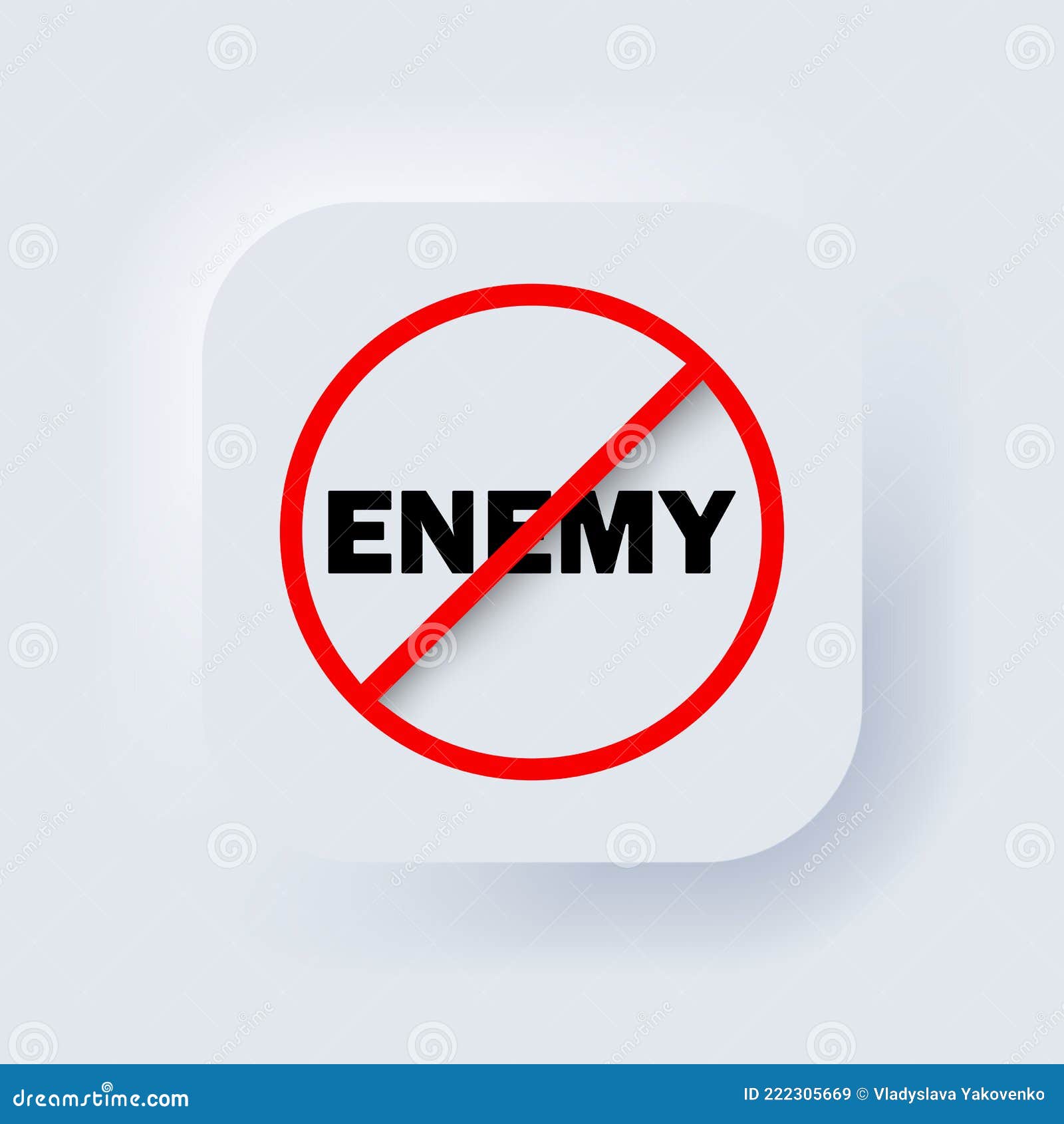 Stop Enemy. No Enemy Sign. Prohibition Sign. No Enemy Symbol. Banning