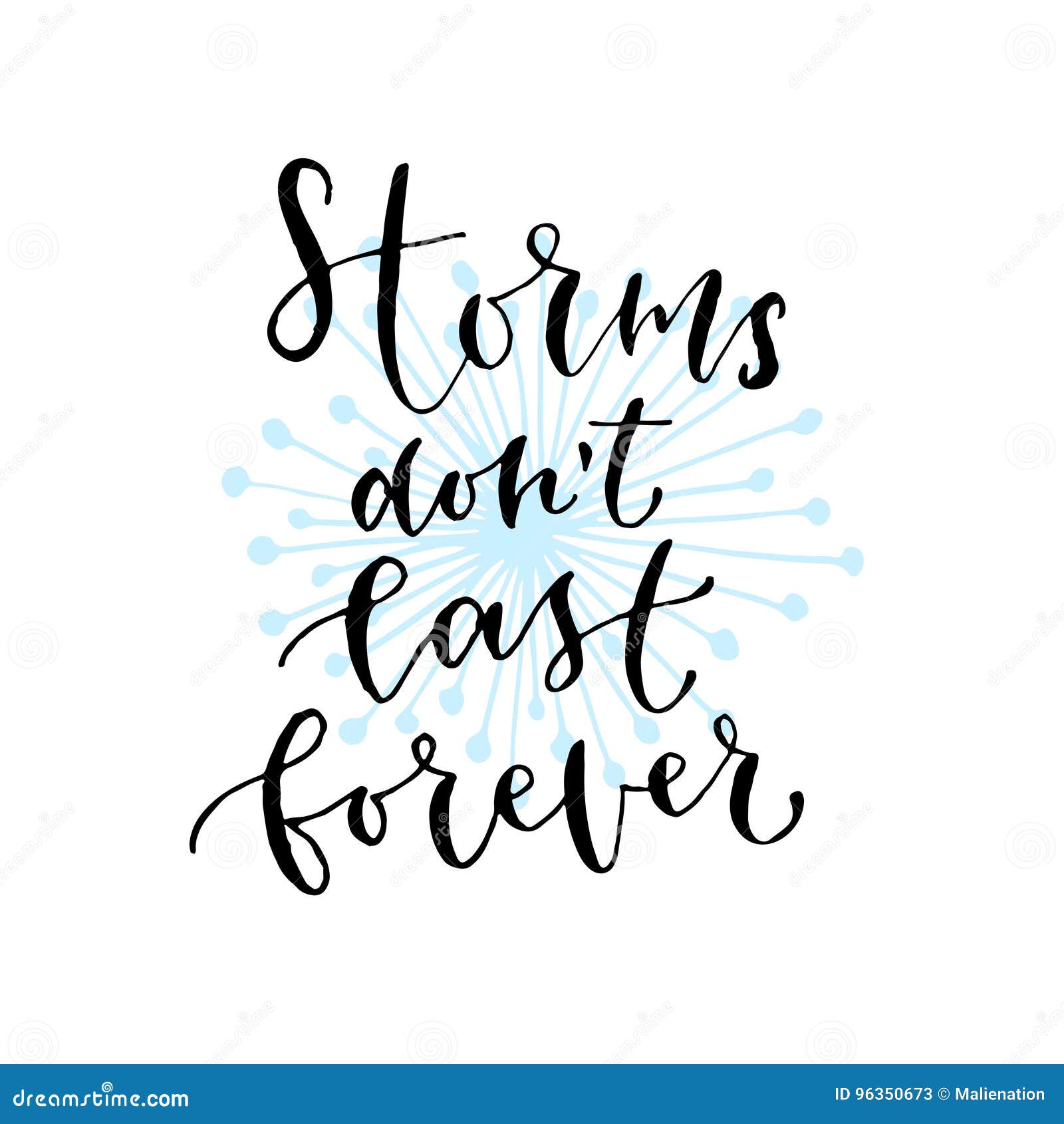 Storms Don`t Last Forever Handwritten Vector Phrase Modern