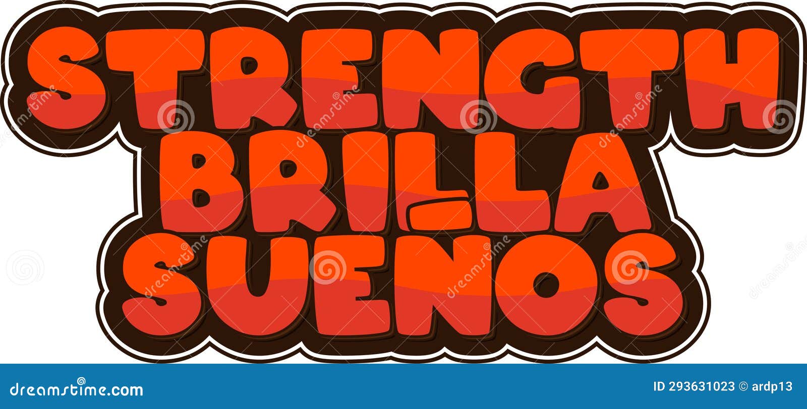 strength brilla suenos - strength shines dreams lettering