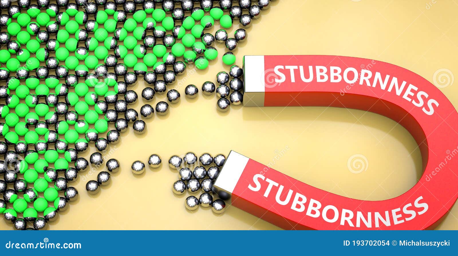 stubbornness attracts success - pictured as word stubbornness on a magnet to ize that stubbornness can cause or contribute