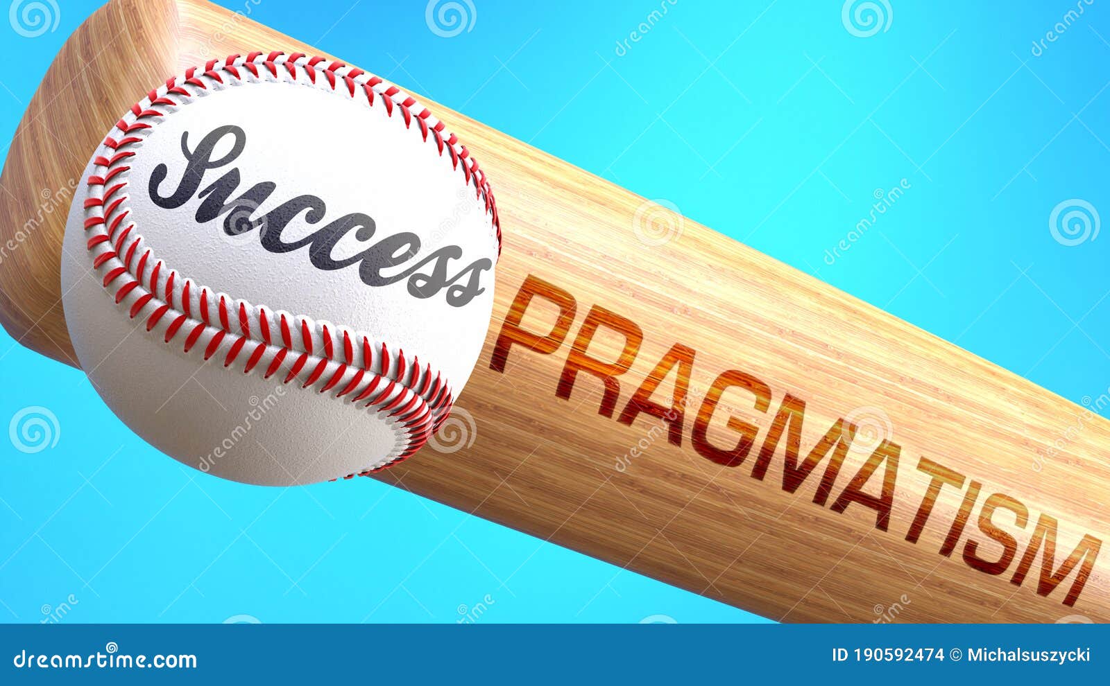 success in life depends on pragmatism - pictured as word pragmatism on a bat, to show that pragmatism is crucial for successful