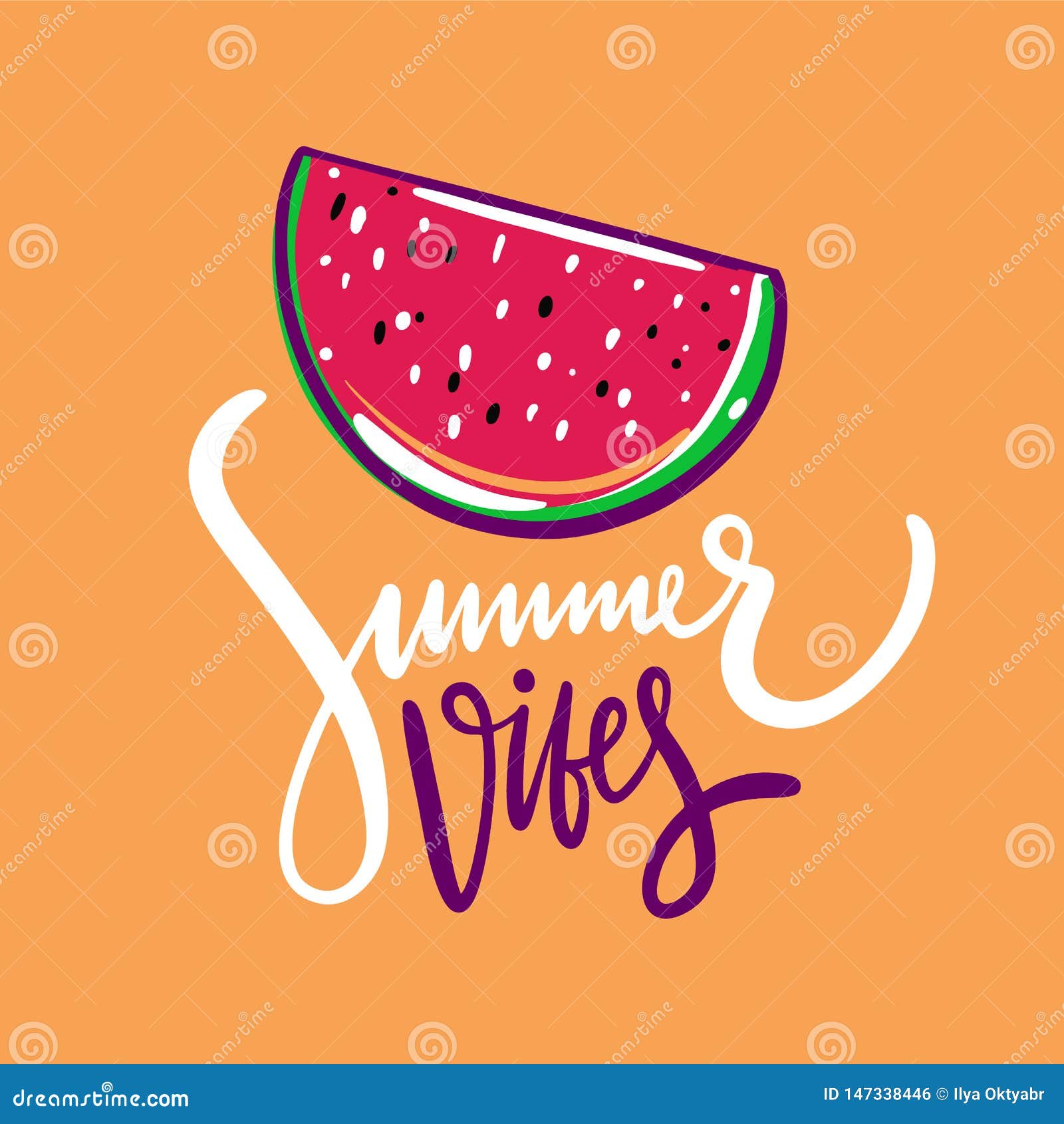 Summer Vibes Lettering and Watermelon Illustration. Hand Drawn Vector Stock  Illustration - Illustration of letter, card: 147338446