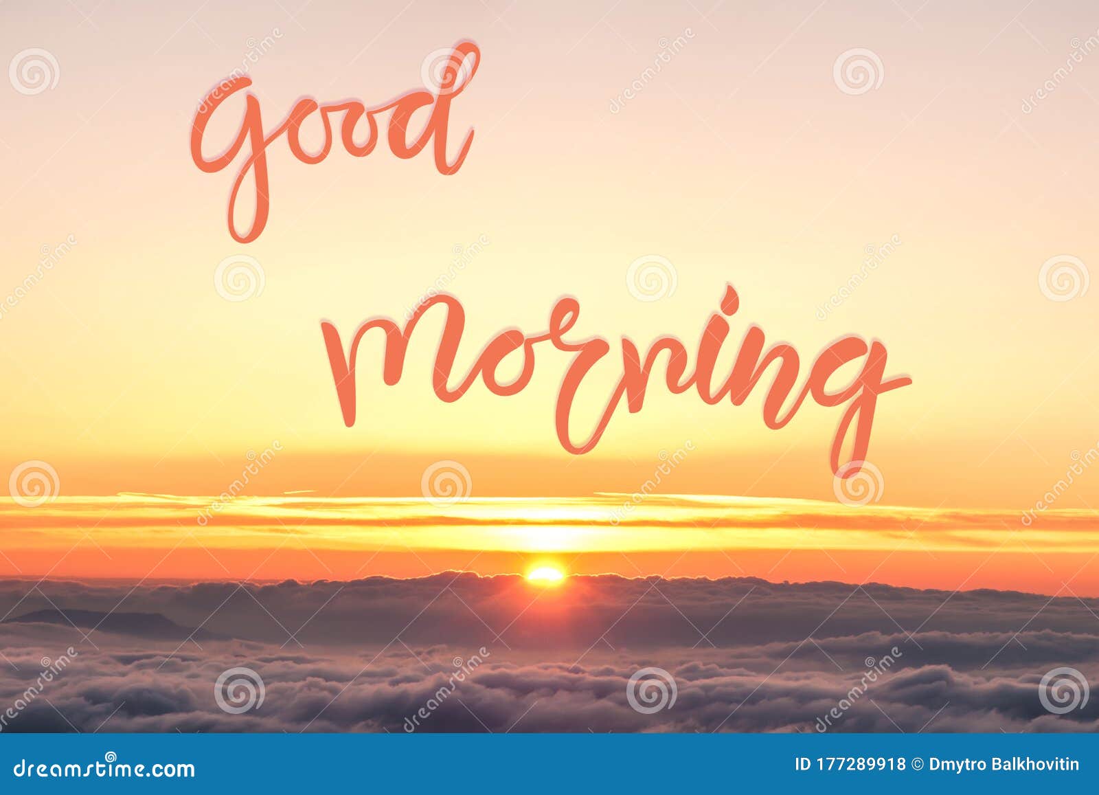 Sunrise Over Clouds and Good Morning Hand Lettering Stock Photo ...