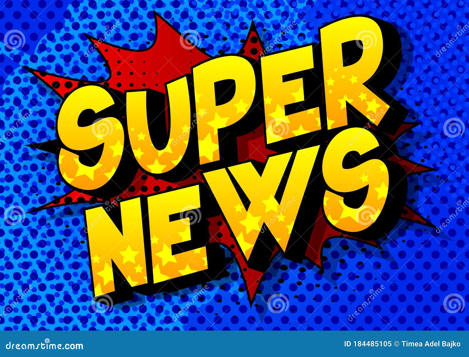 Super News - Comic Book Style Word. Stock Vector - Illustration of ...