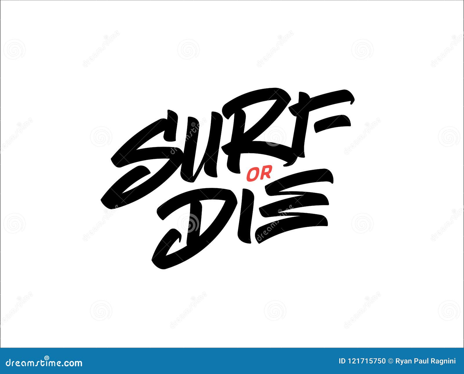 Surf or die text script stock vector. Illustration of hawaii 121715750